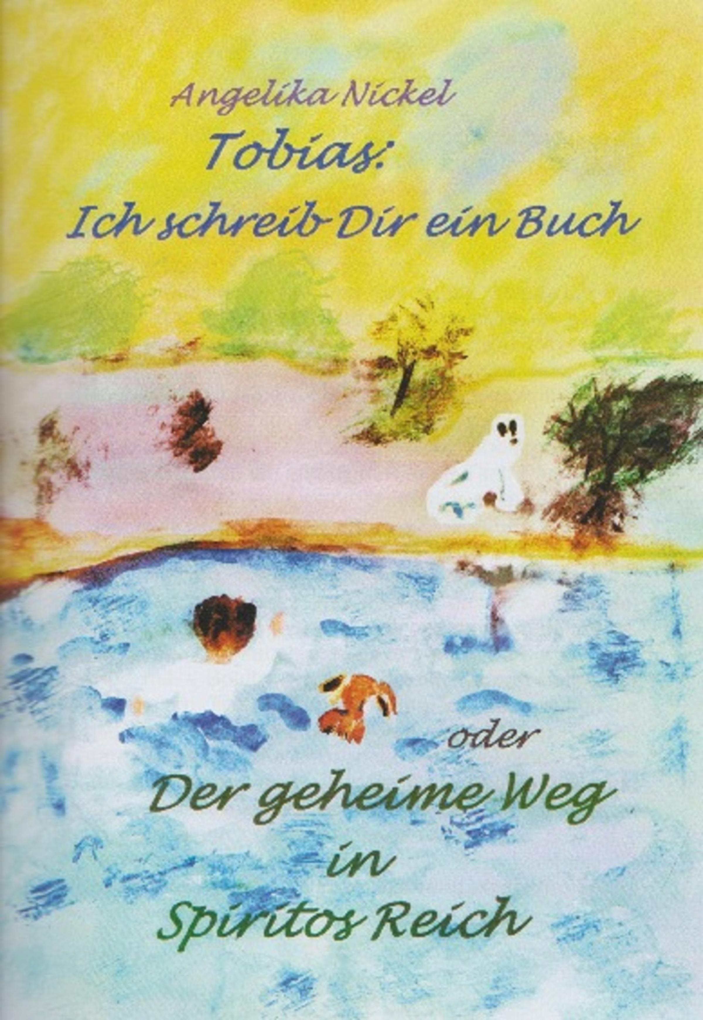 Обложка книги «Tobias, ich schreib Dir ein Buch»