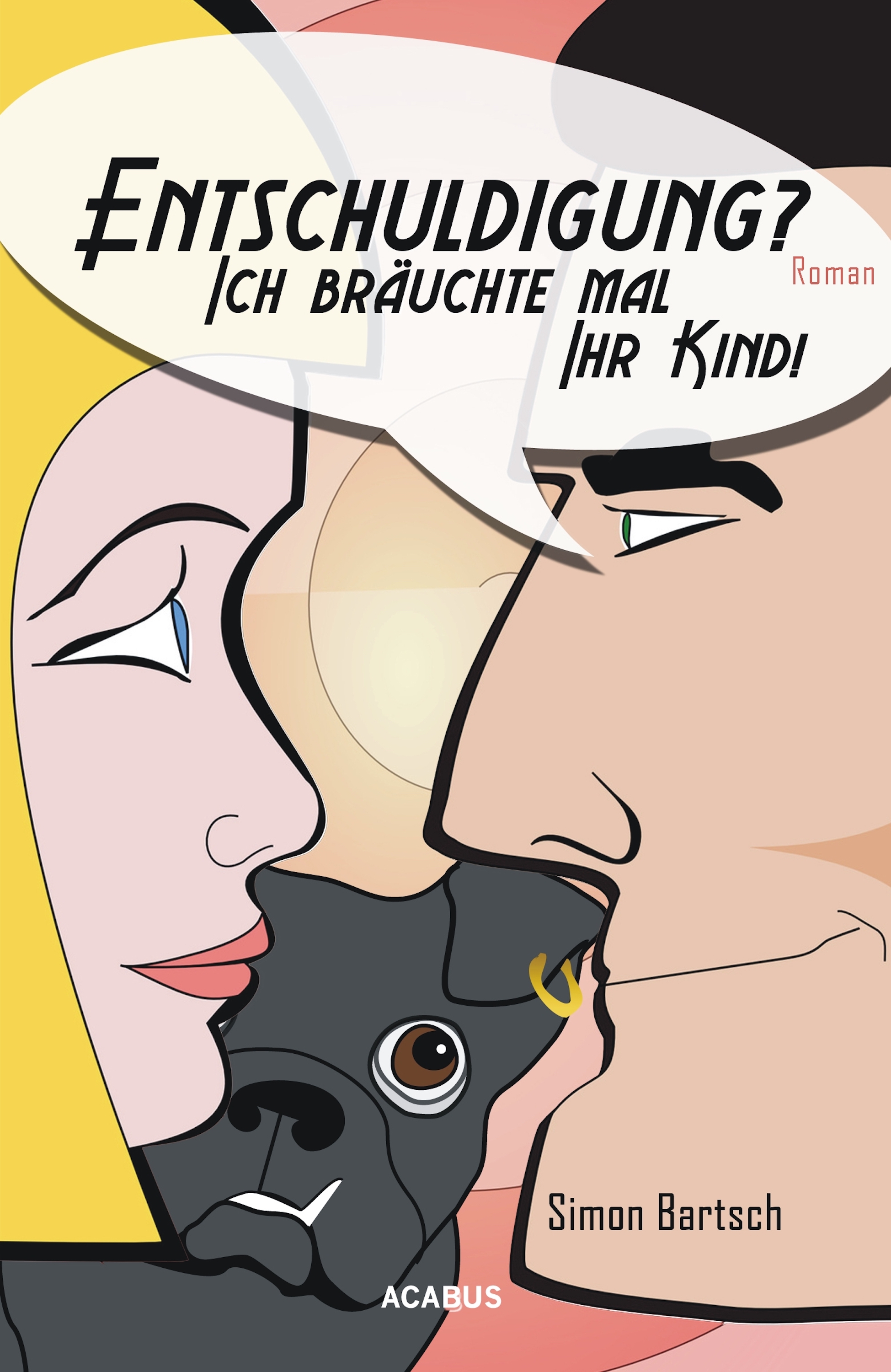 Обложка книги «Entschuldigung? Ich bräuchte mal Ihr Kind!»