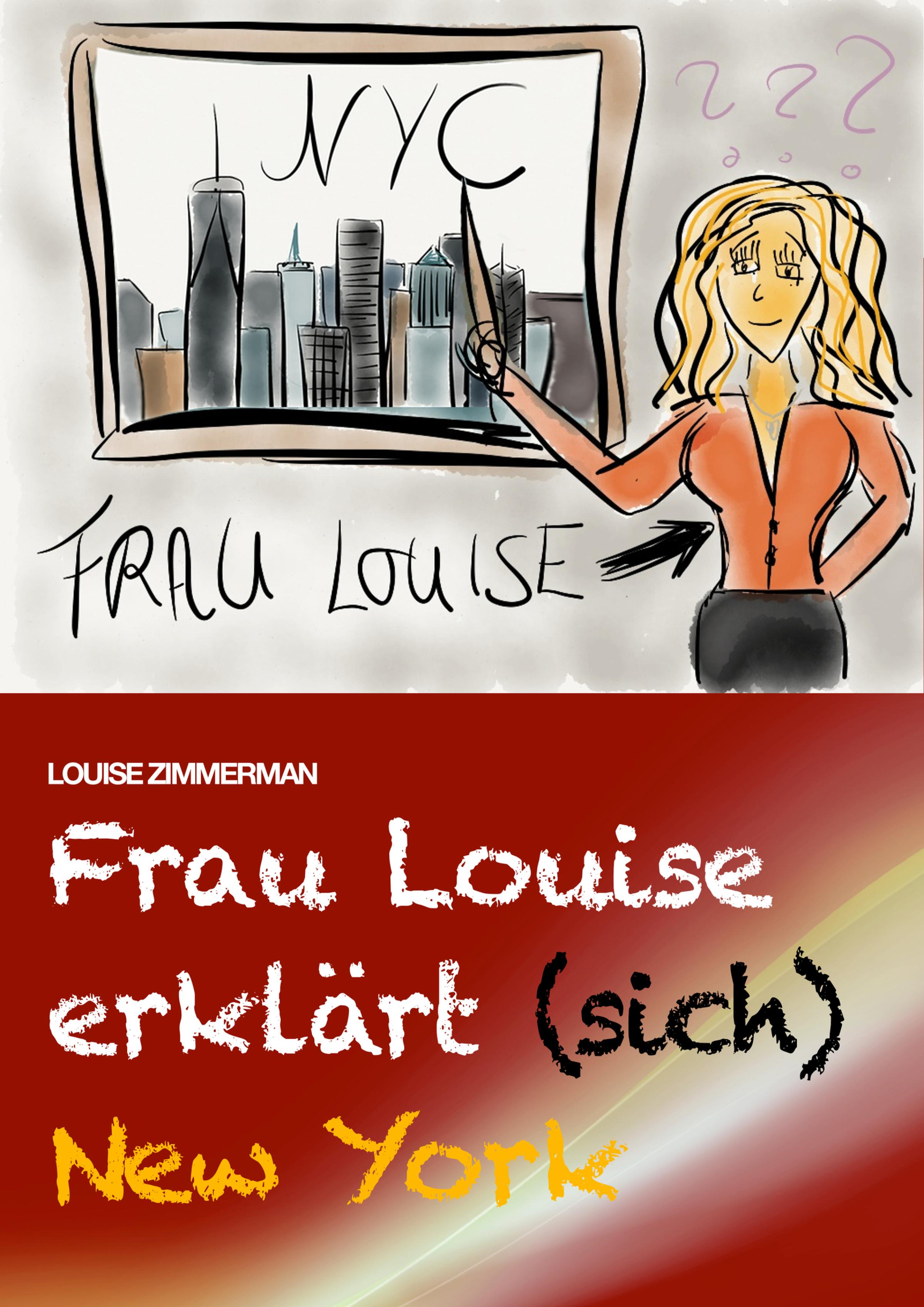 Обложка книги «Frau Louise erklärt (sich) New York»