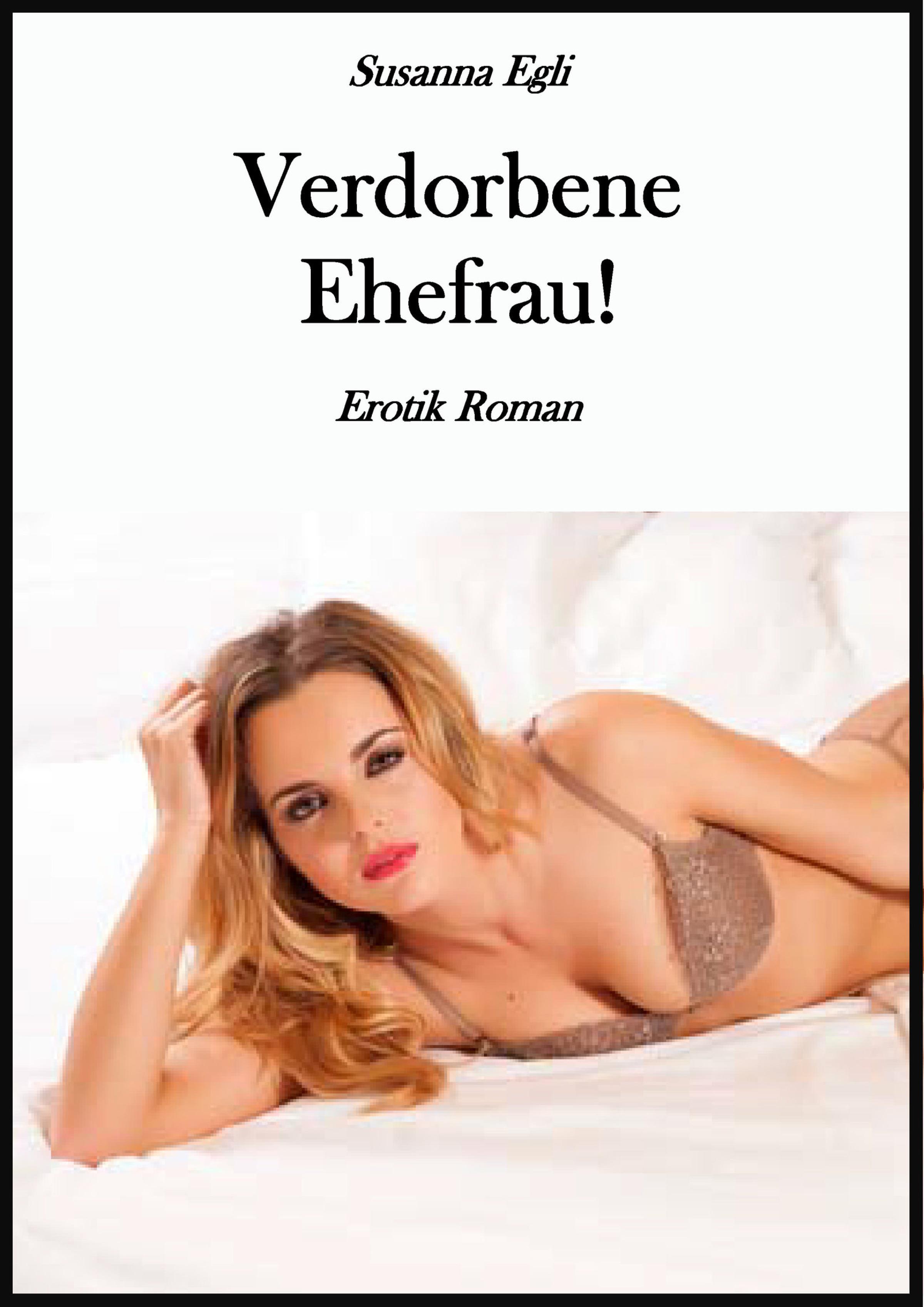 Обложка книги «Verdorbene Ehefrau!»