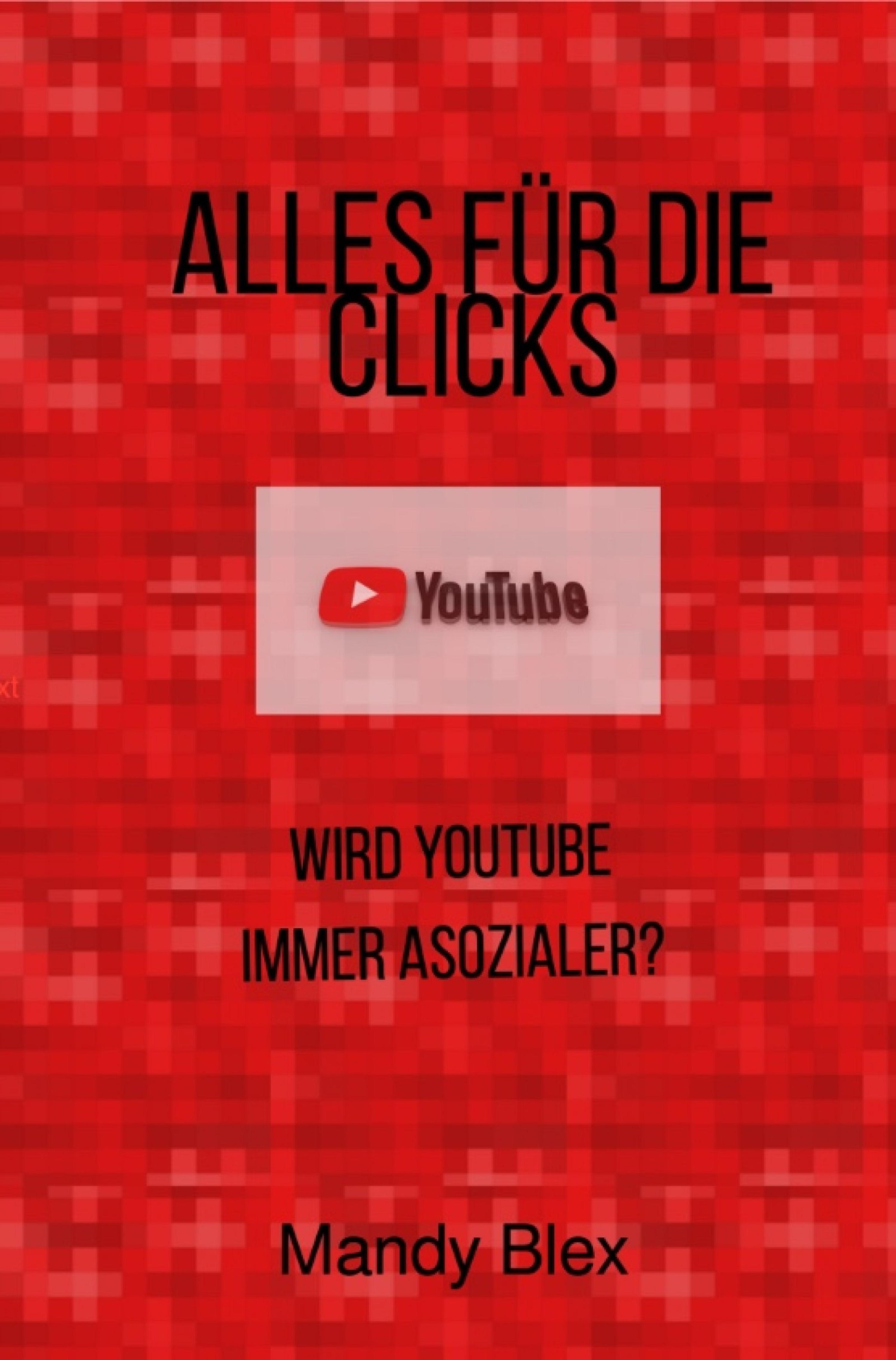 Обложка книги «Alles für die Clicks»
