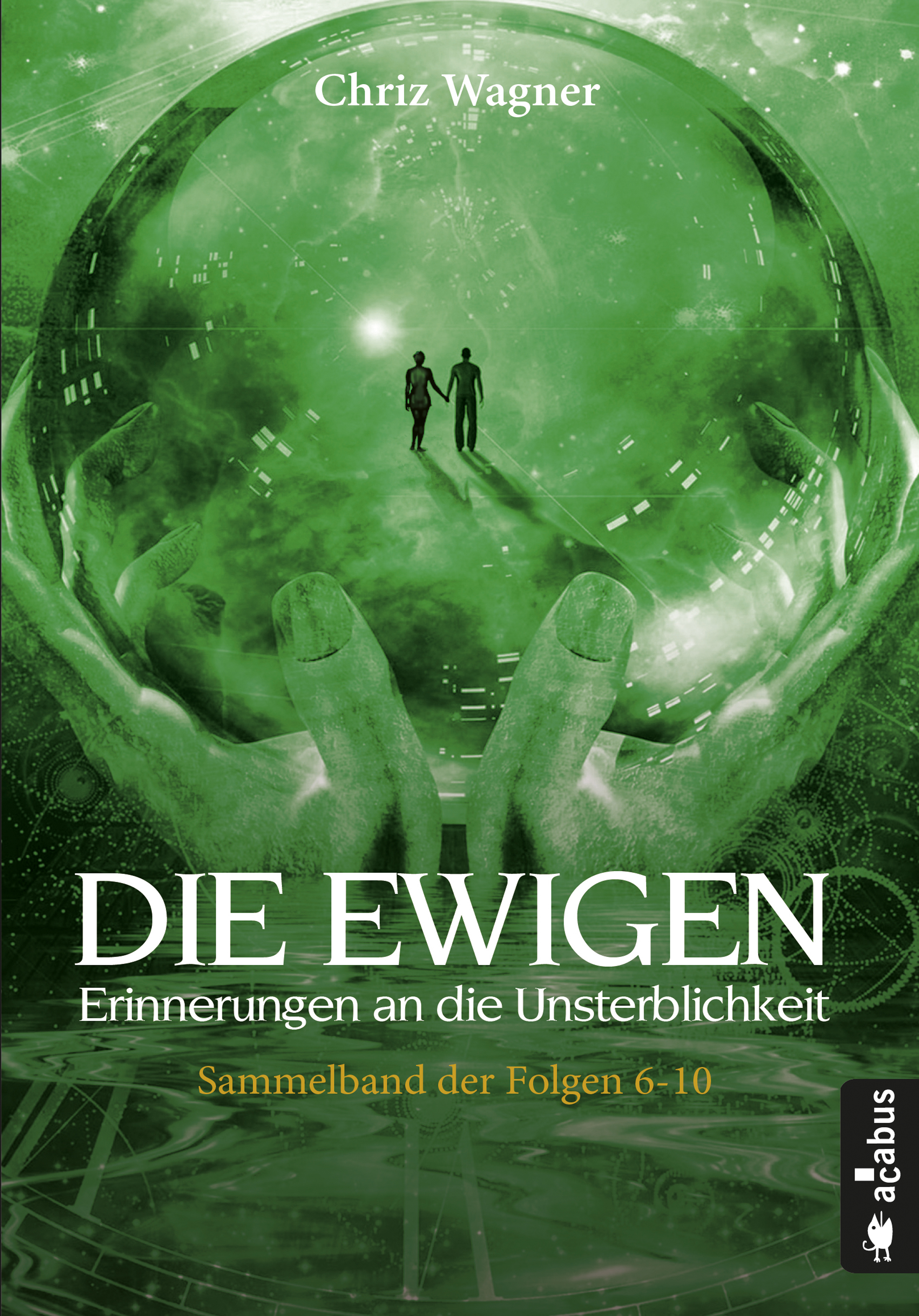 Обложка книги «DIE EWIGEN. Erinnerungen an die Unsterblichkeit»