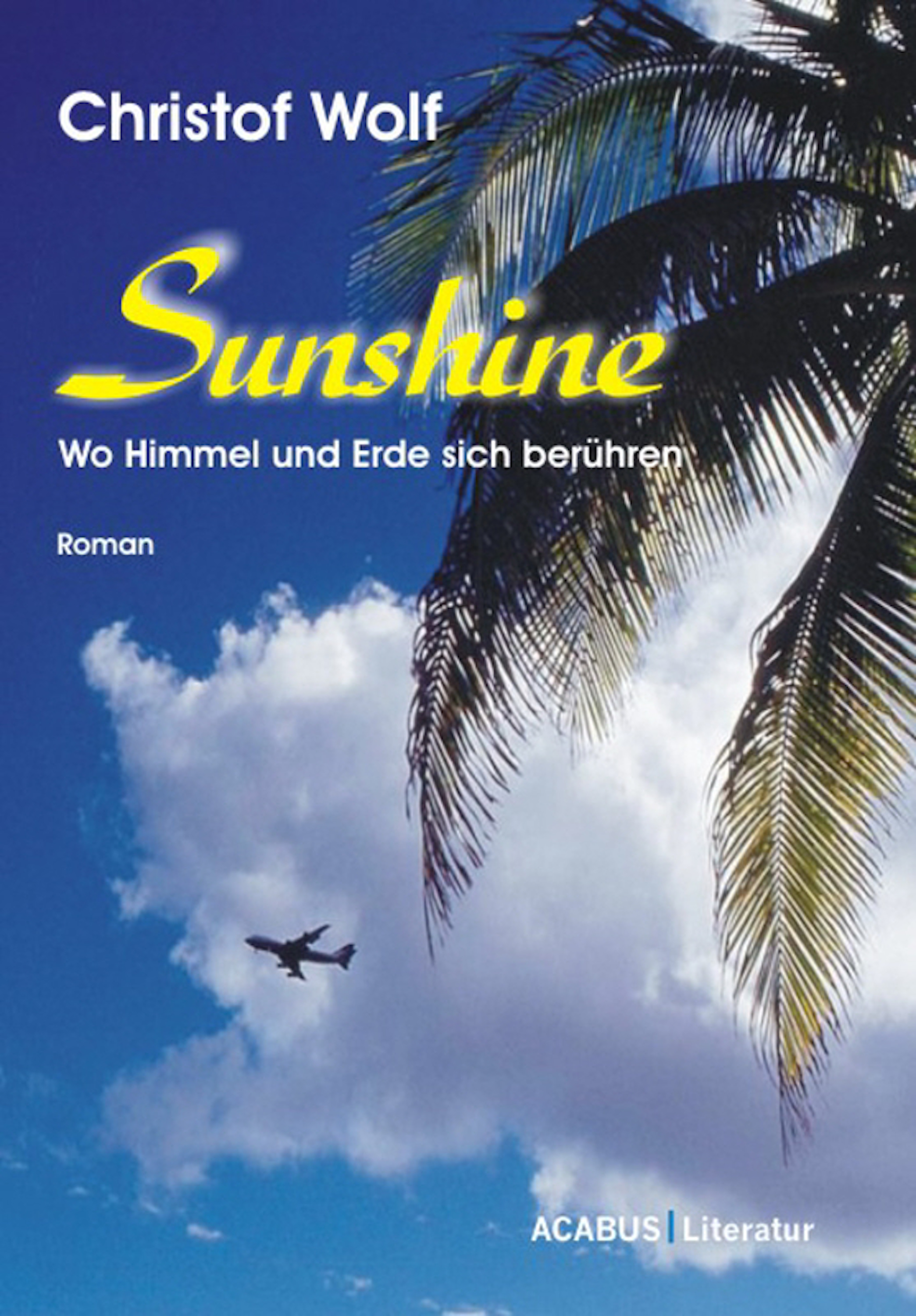 Обложка книги «Sunshine - Wo Himmel und Erde sich berühren»