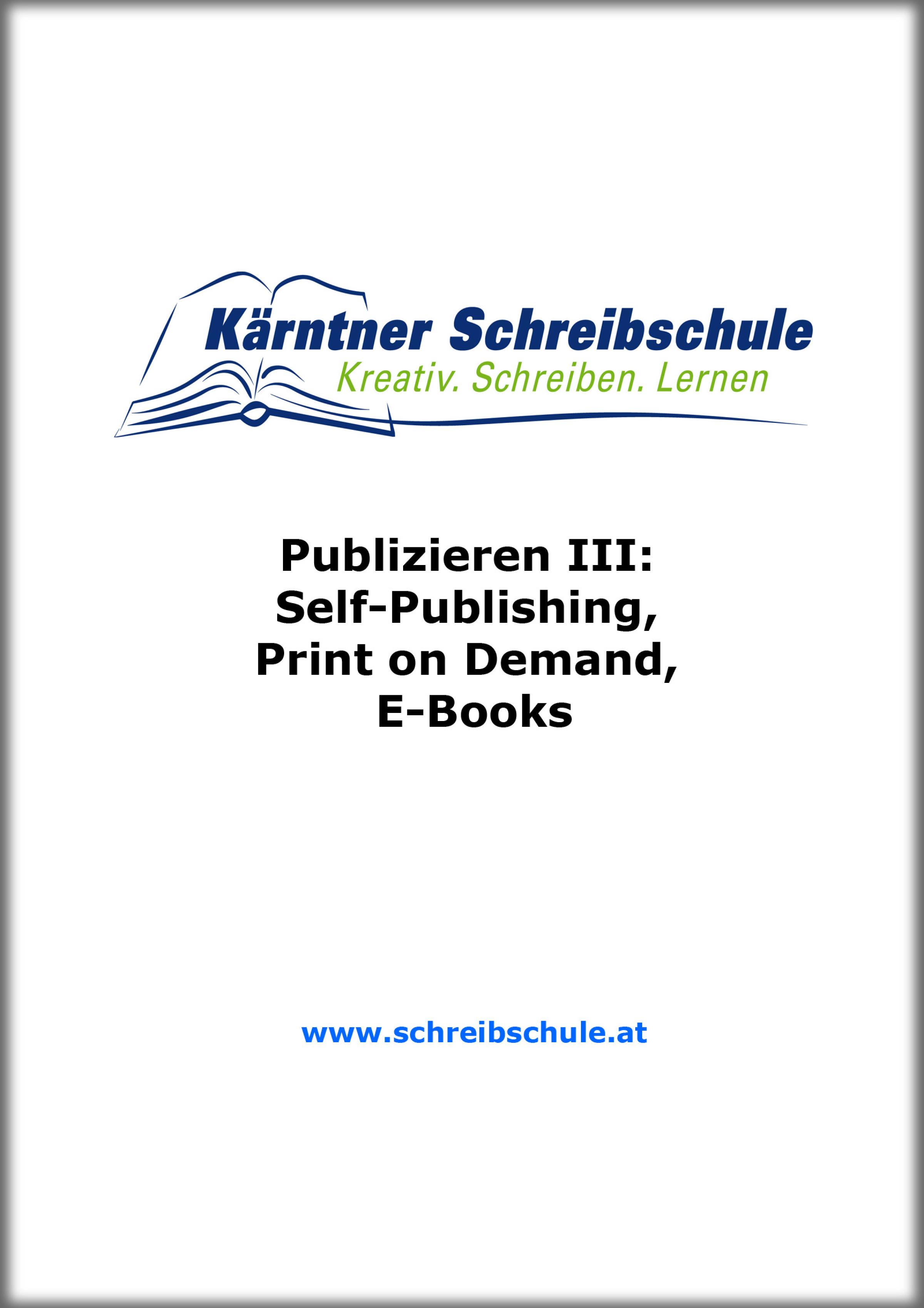 Обложка книги «Publizieren III: Self-Publishing, Print on Demand, E-Books»