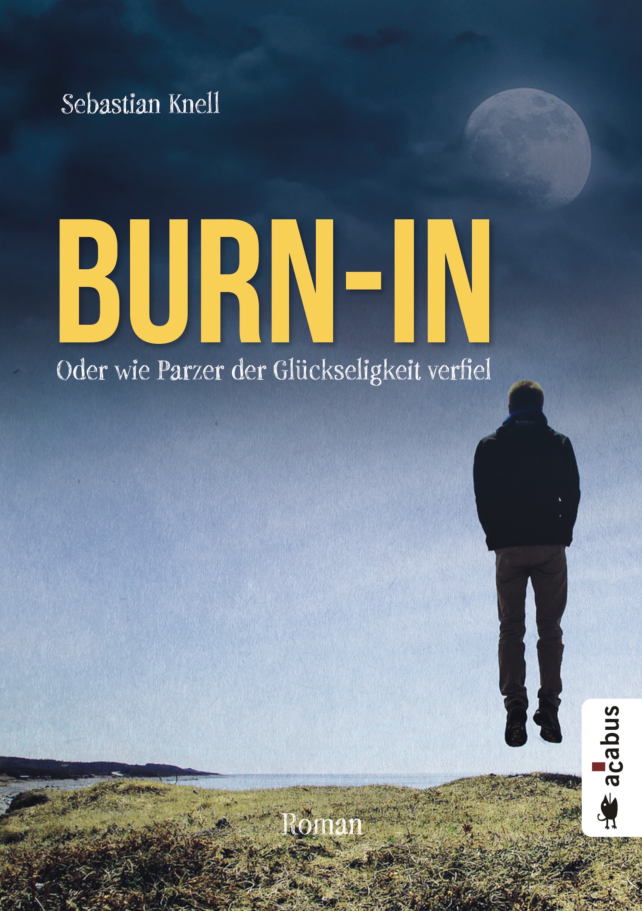 Обложка книги «Burn-In. Oder wie Parzer der Glückseligkeit verfiel»