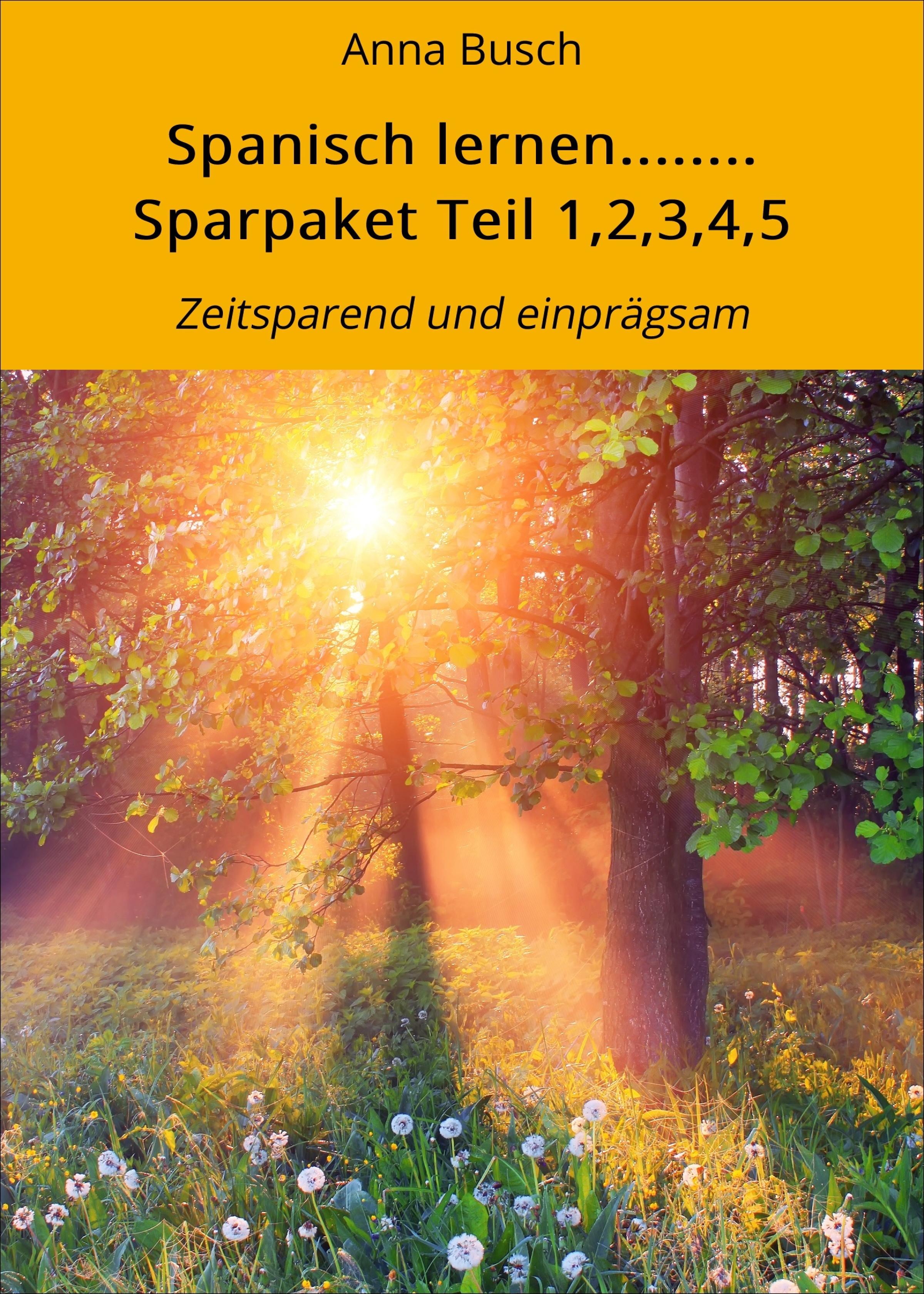 Обложка книги «Spanisch lernen........ Sparpaket Teil 1,2,3,4,5»