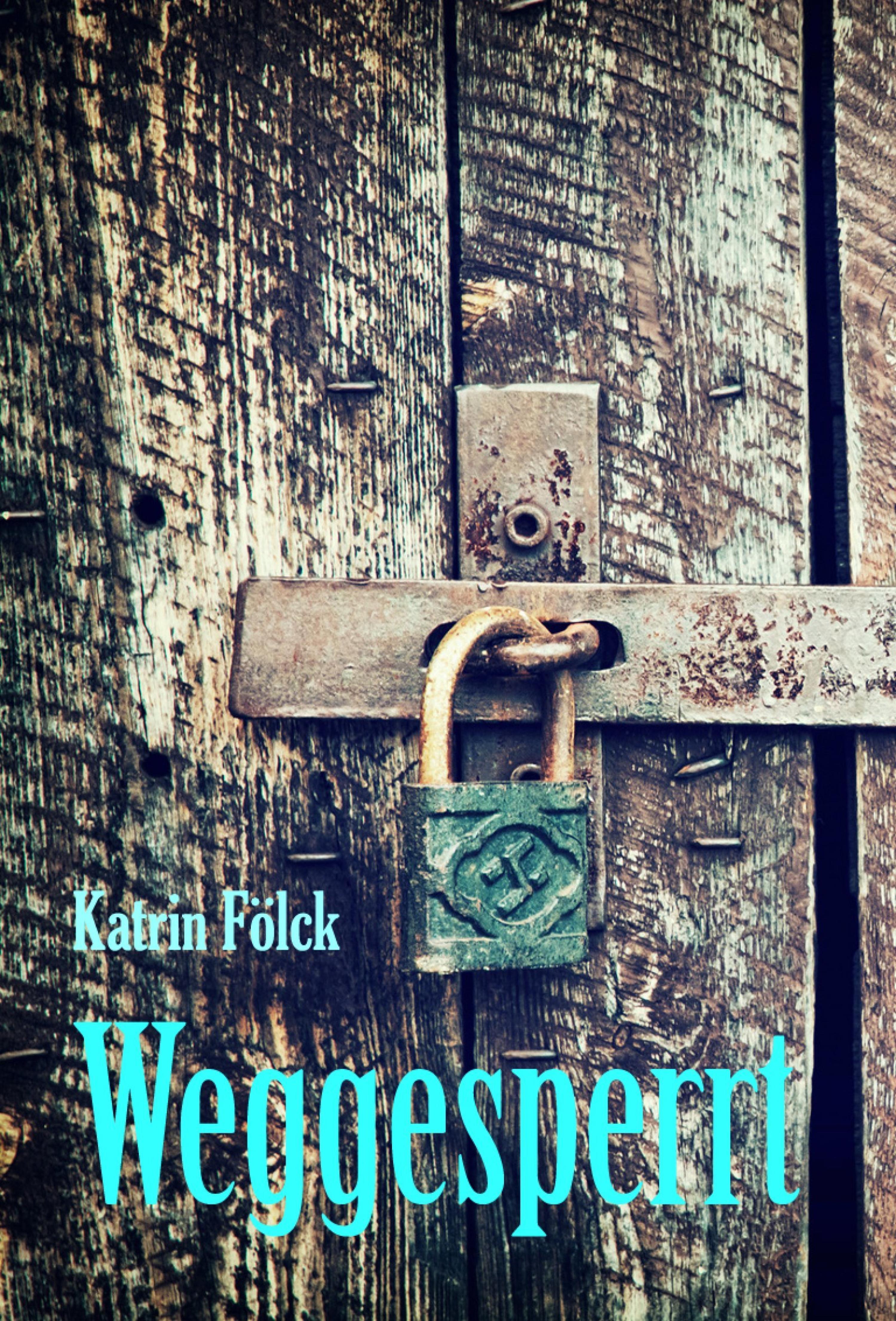 Обложка книги «Weggesperrt»