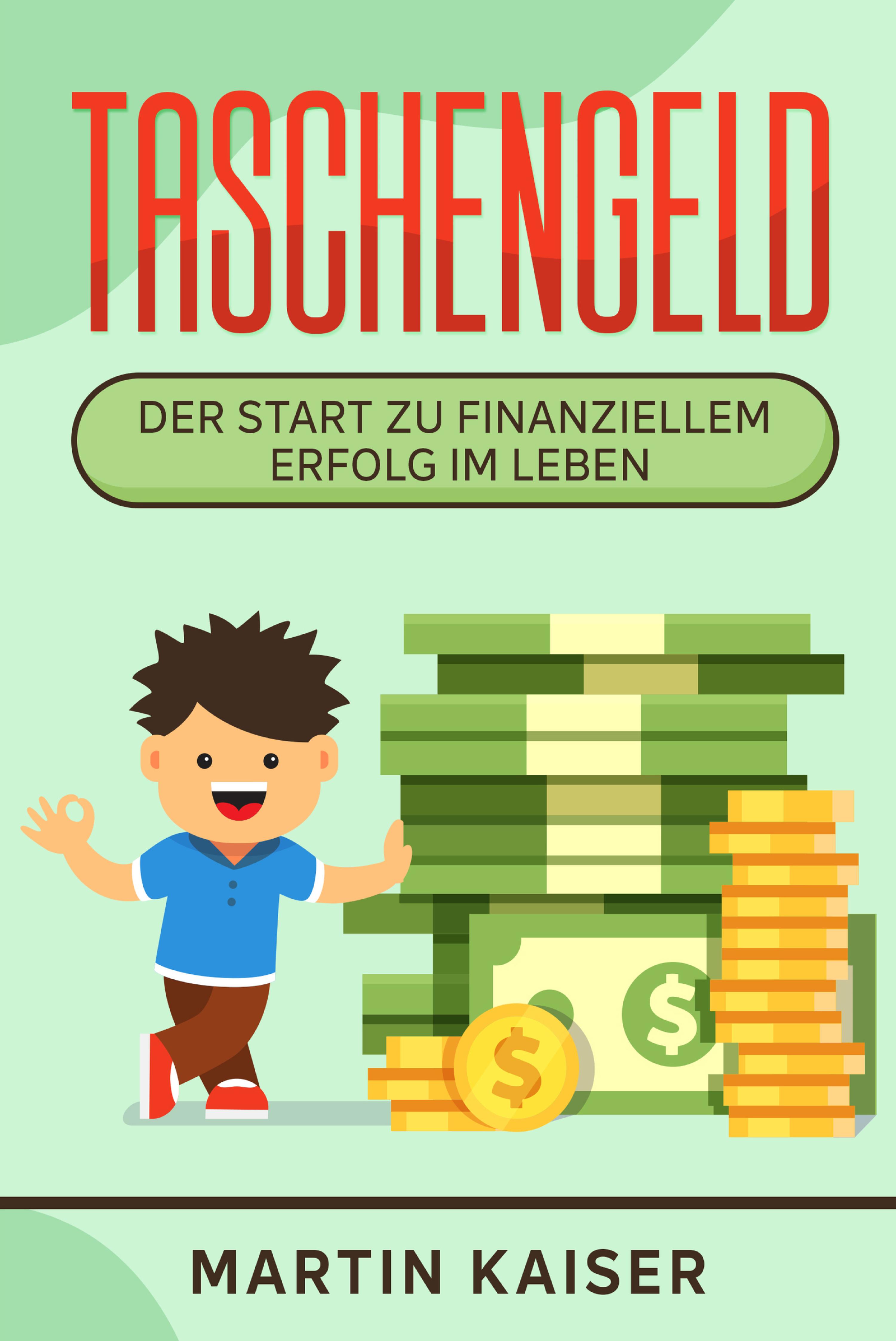 Обложка книги «Taschengeld - der Start zu finanziellem Erfolg im Leben»