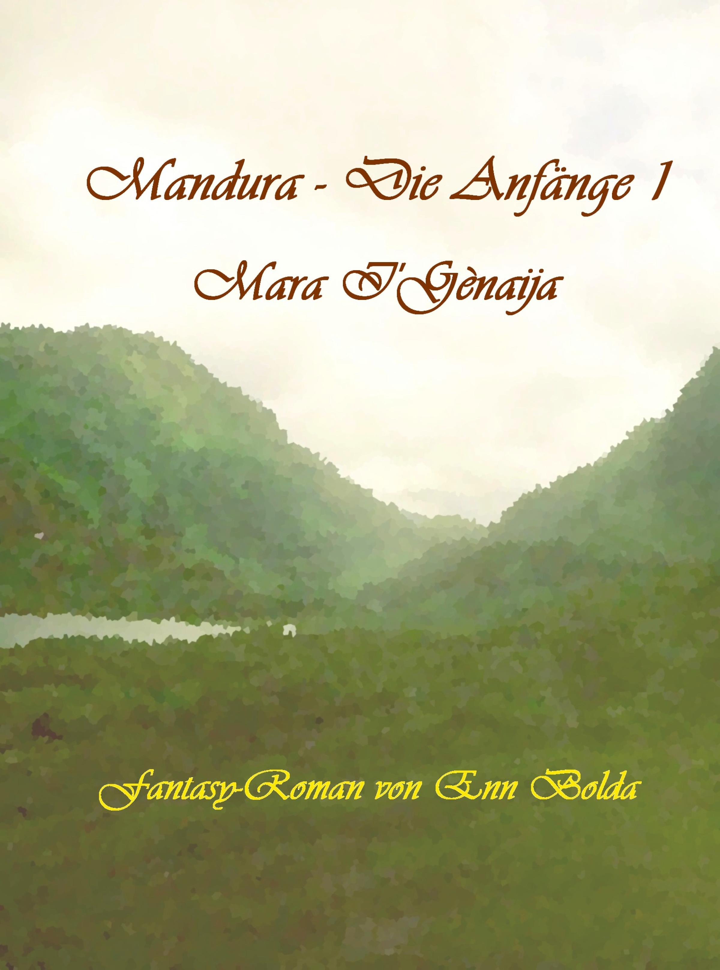Обложка книги «Mandura - Die Anfänge I»