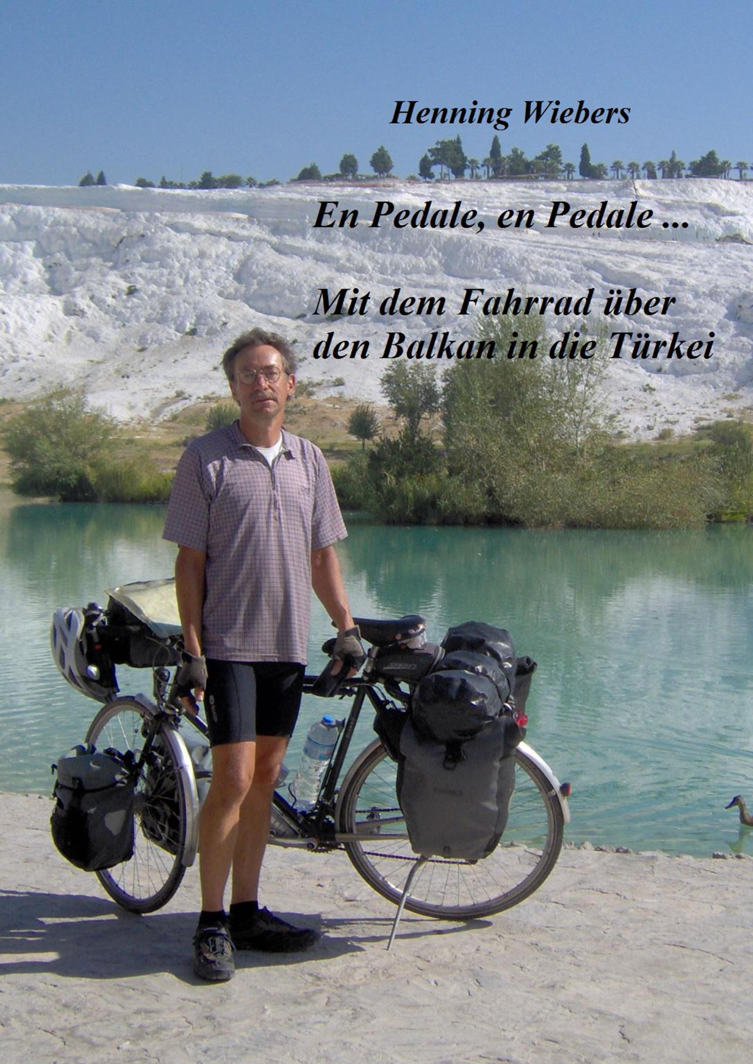 Обложка книги «En Pédale, en Pédale - Mit dem Fahrrad über den Balkan in die Türkei»