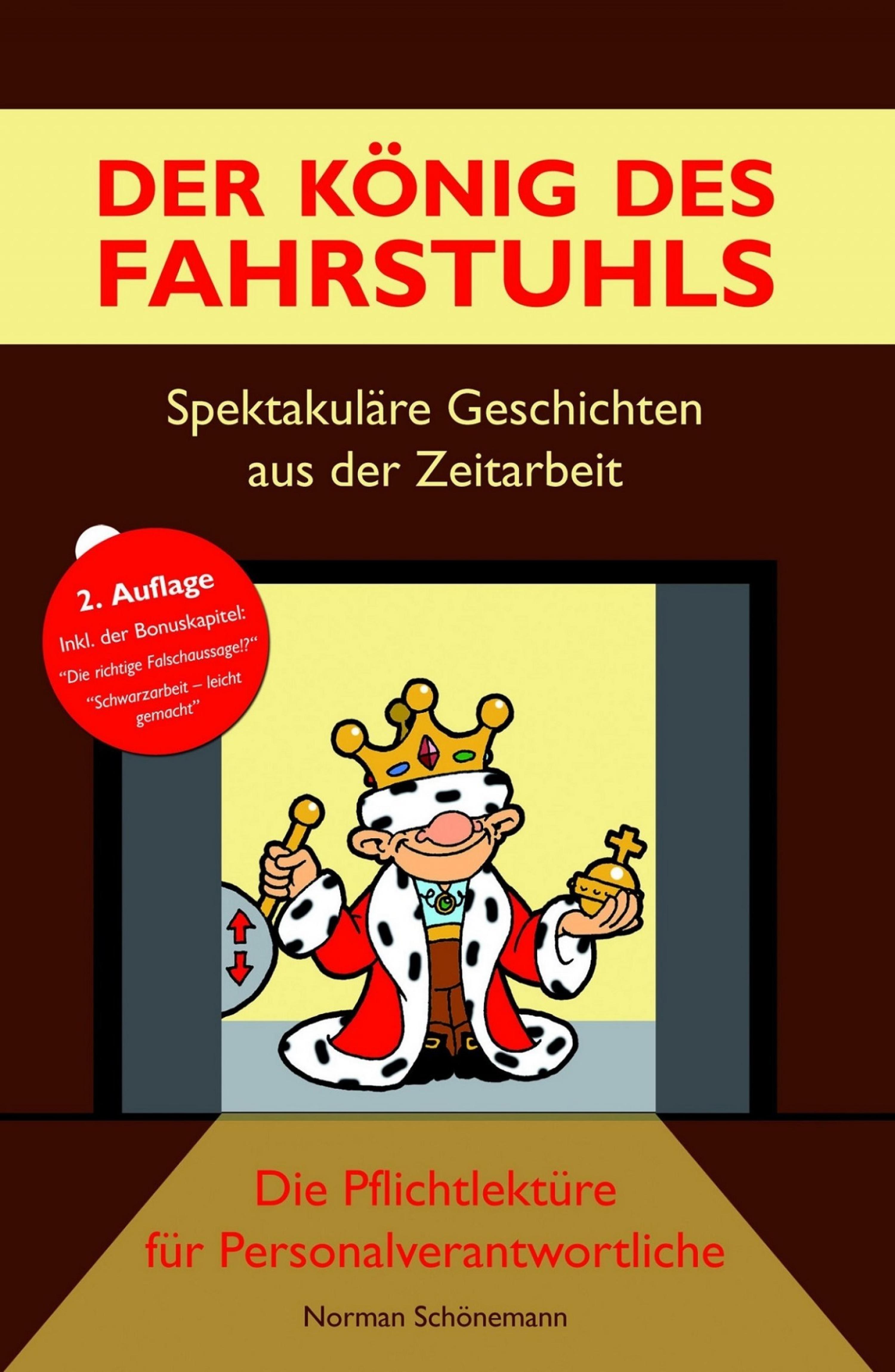 Обложка книги «Der König des Fahrstuhls - Spektakuläre Geschichten aus der Zeitarbeit»