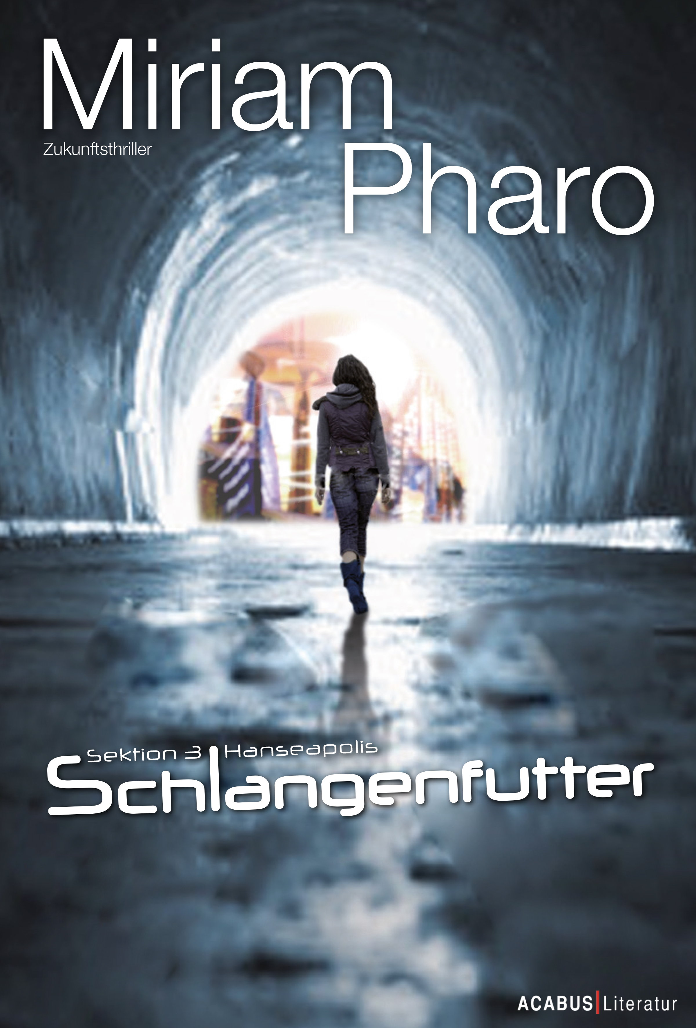 Обложка книги «Sektion 3 I Hanseapolis - Schlangenfutter»