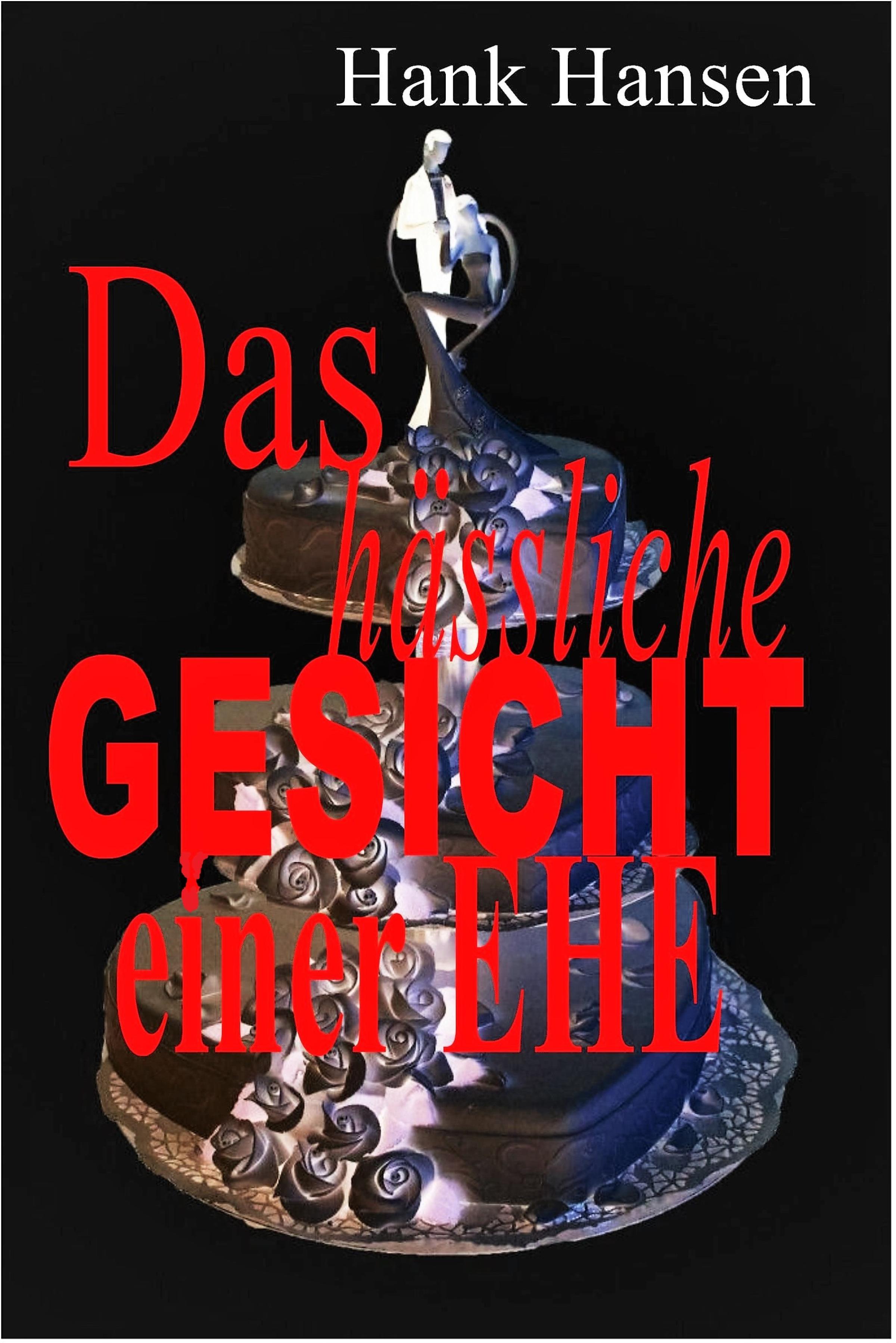 Обложка книги «Das hässliche Gesicht einer Ehe»