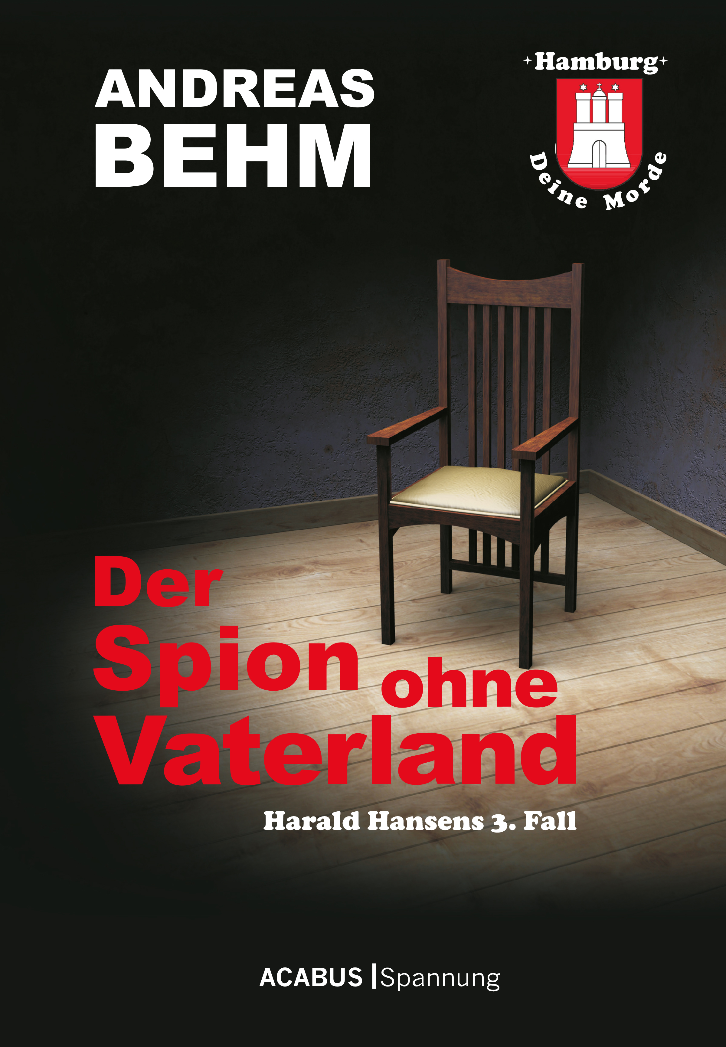 Обложка книги «Hamburg - Deine Morde. Der Spion ohne Vaterland»