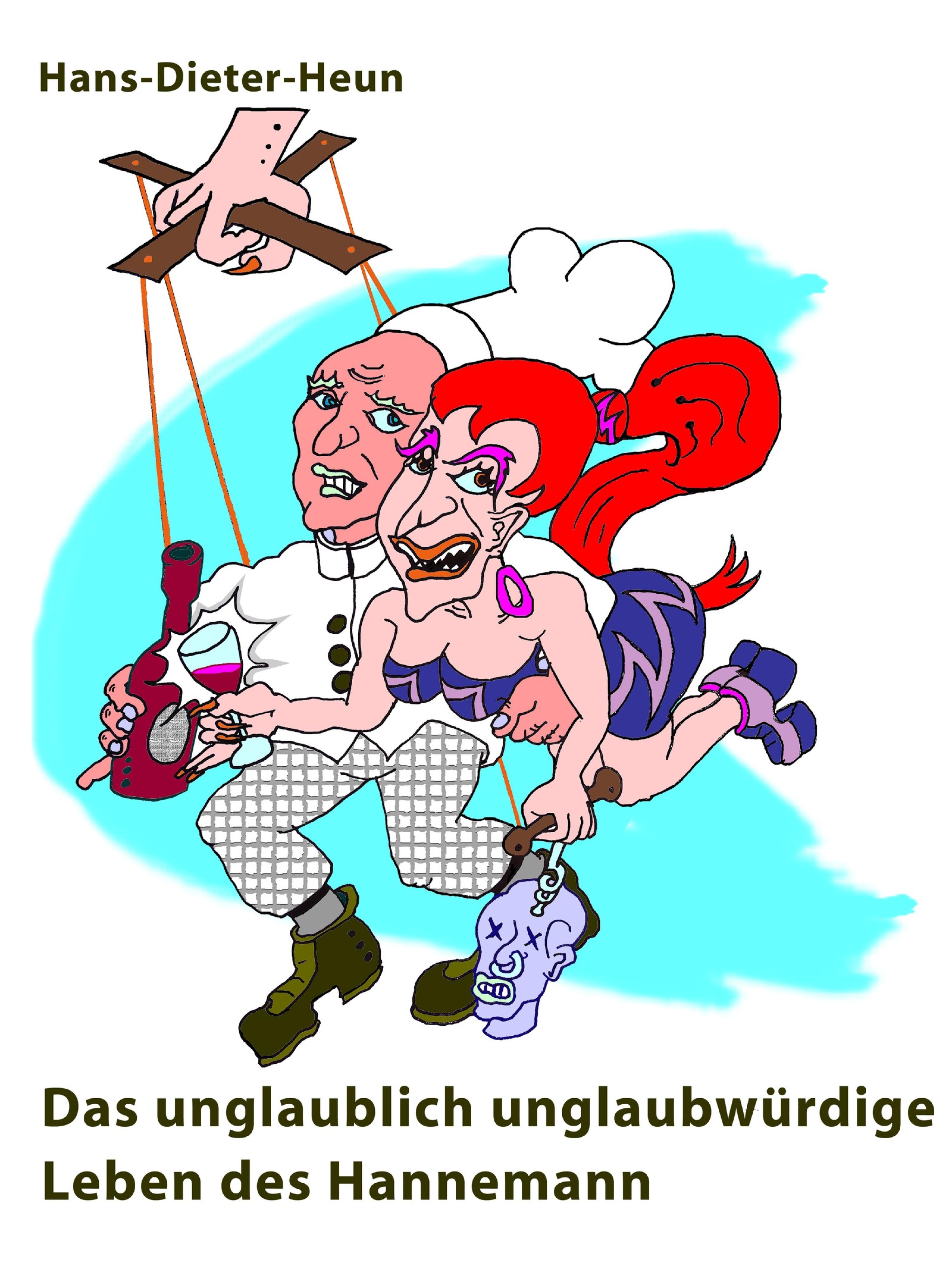 Обложка книги «Das unglaublich unglaubwürdige Leben des Hannemann»