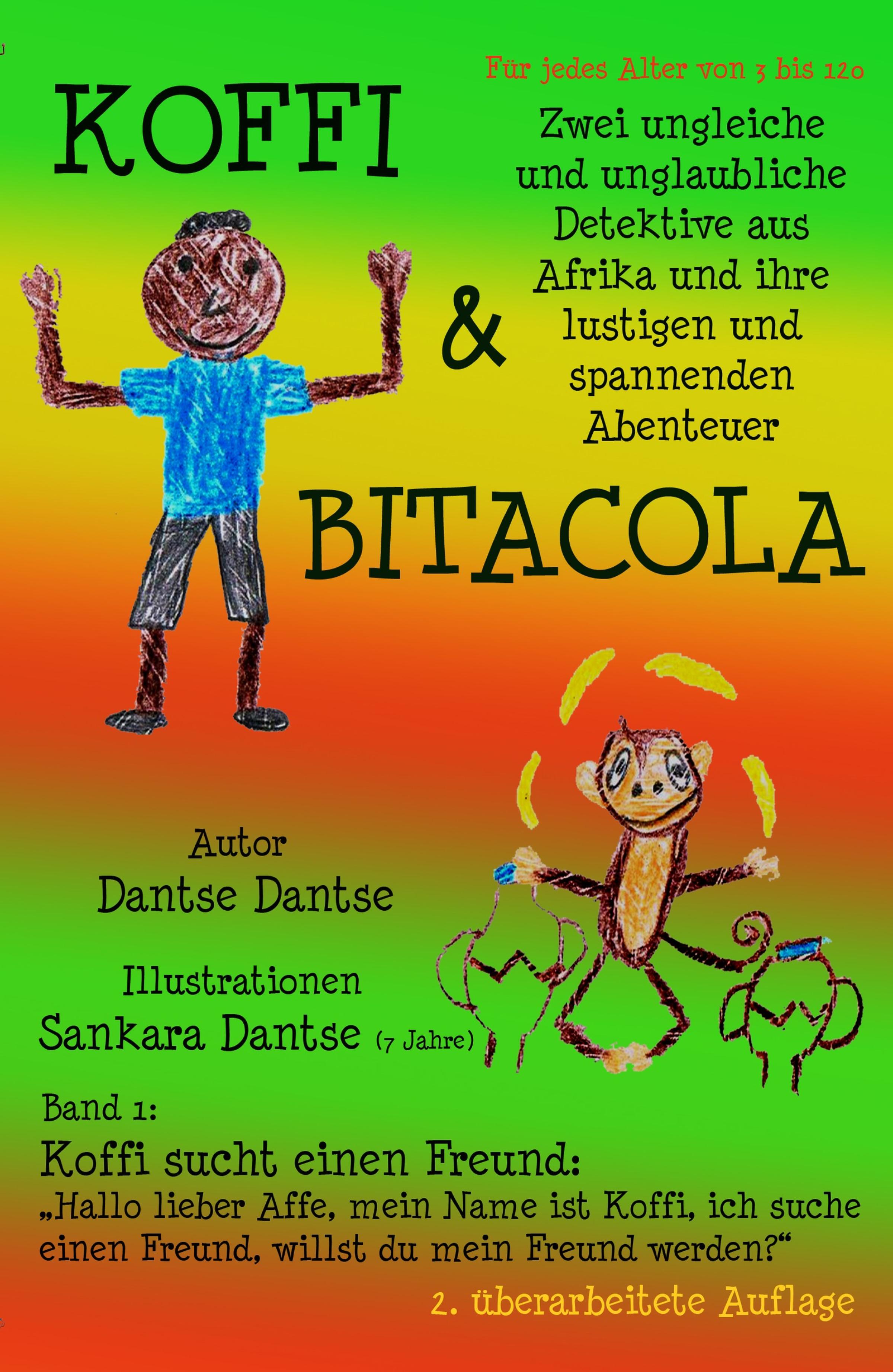 Обложка книги «Koffi & Bitacola - Band 1: Koffi sucht einen Freund»