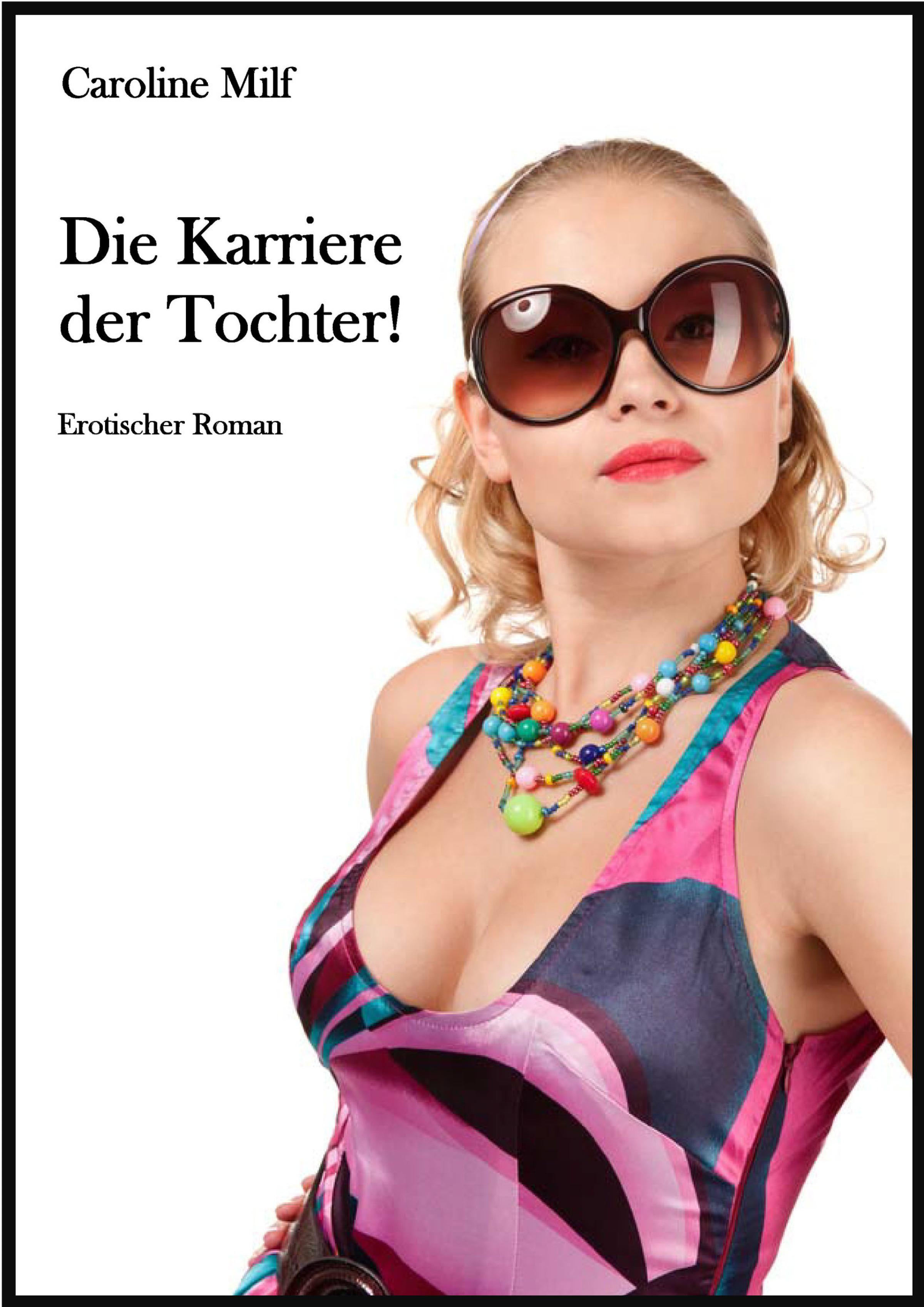 Обложка книги «Die Karriere der Tochter!»