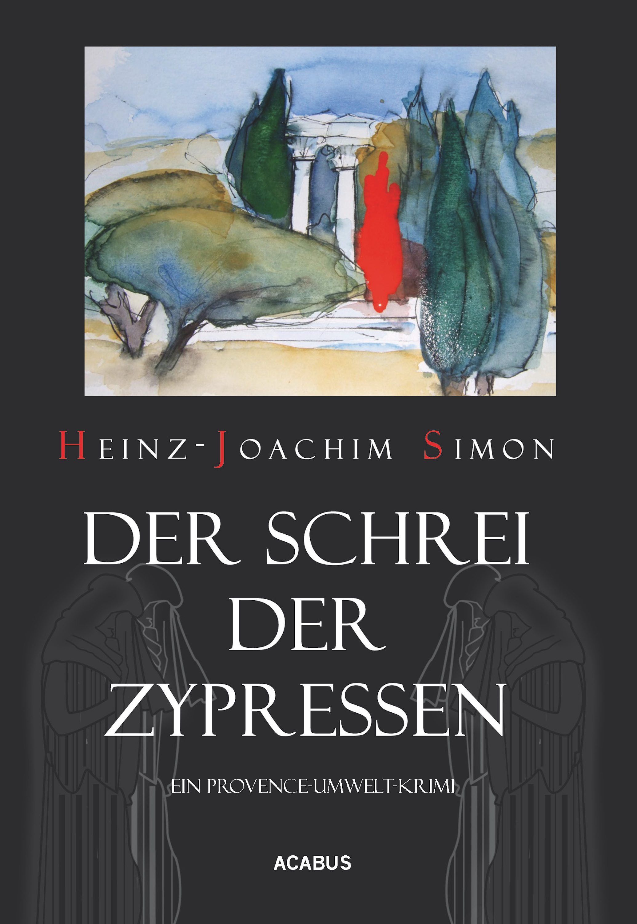 Обложка книги «Der Schrei der Zypressen. Ein Provence-Umwelt-Krimi»