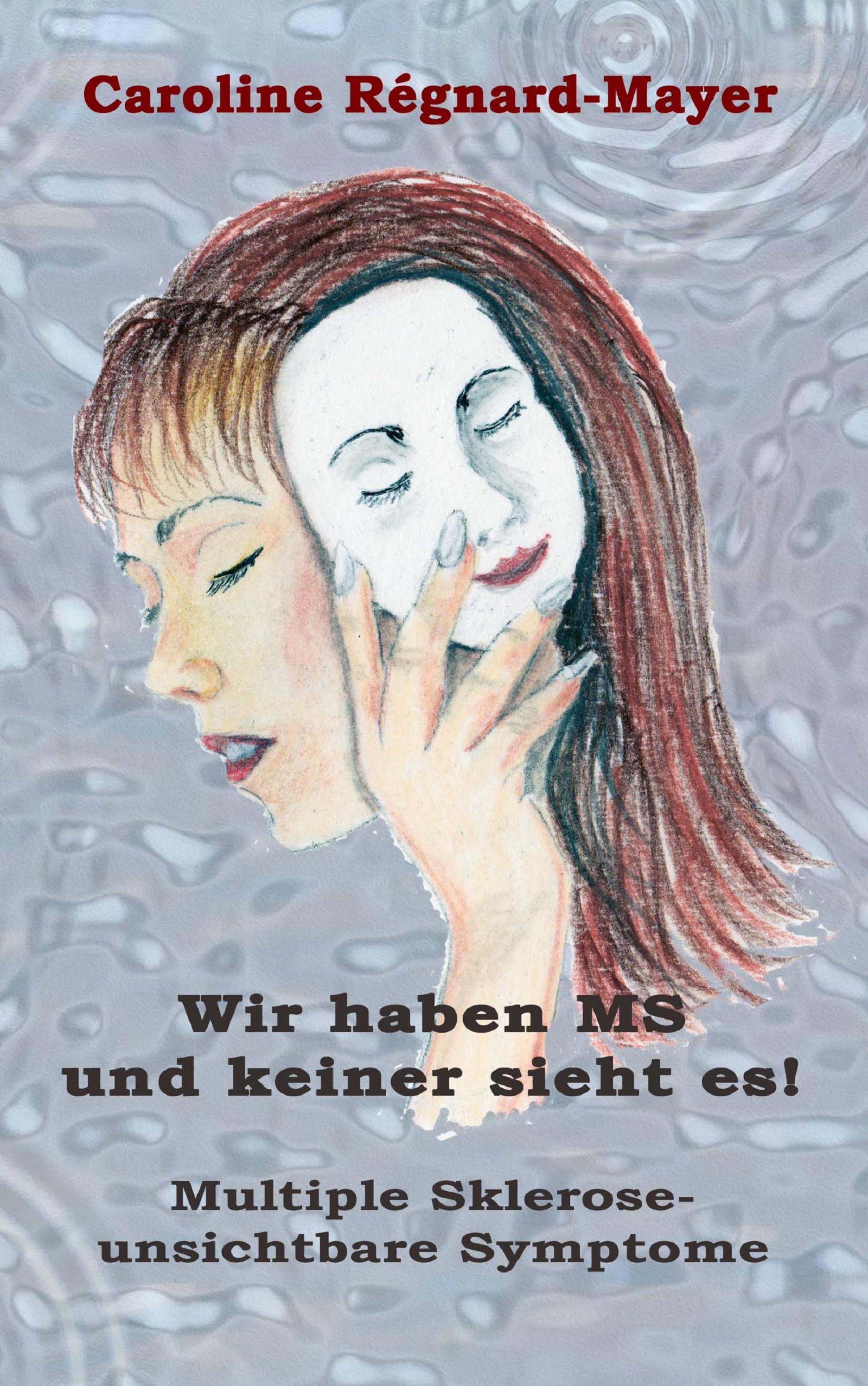 Обложка книги «Wir haben MS und keiner sieht es!»