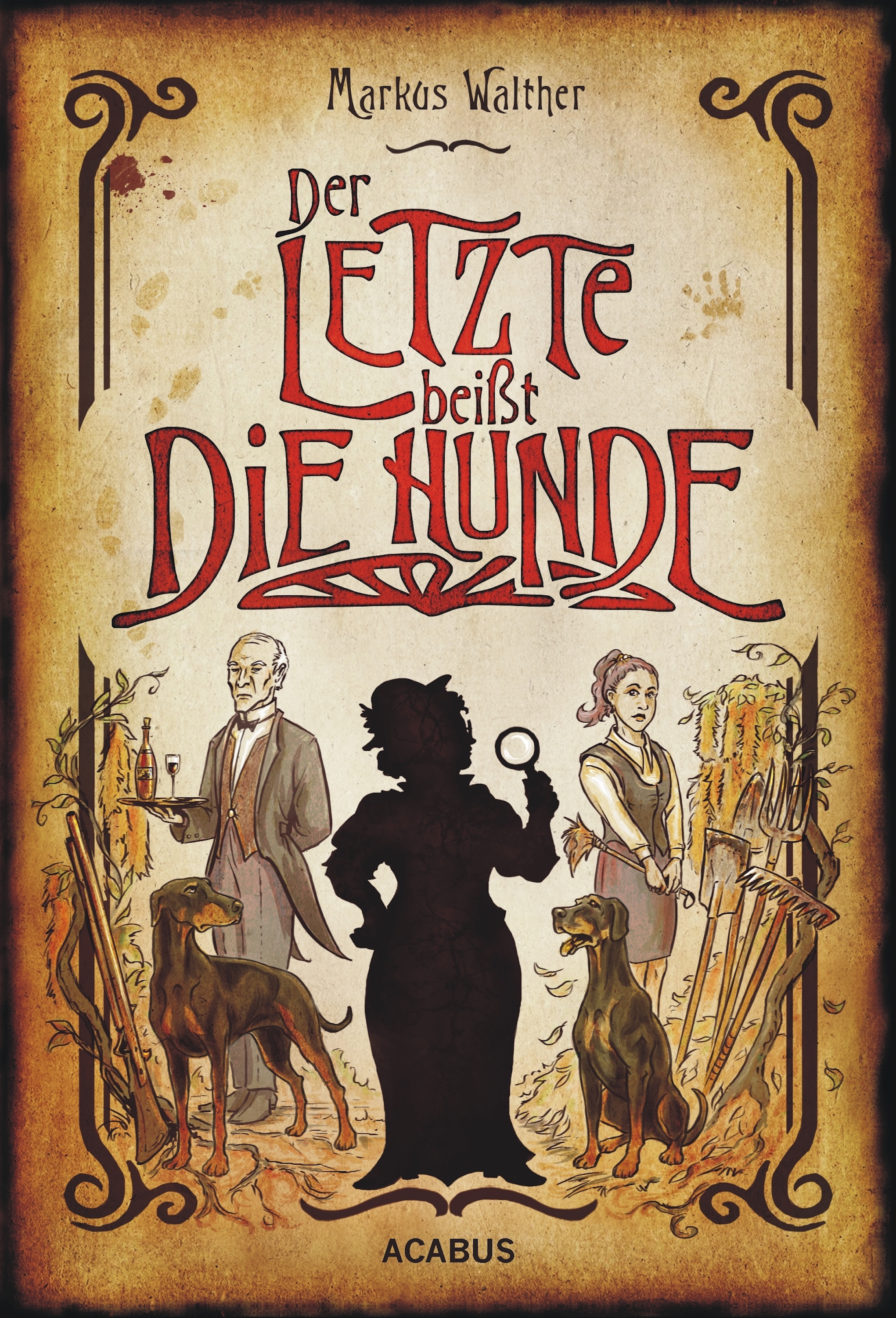 Обложка книги «Der Letzte beißt die Hunde. Eine schwarze Krimikomödie»