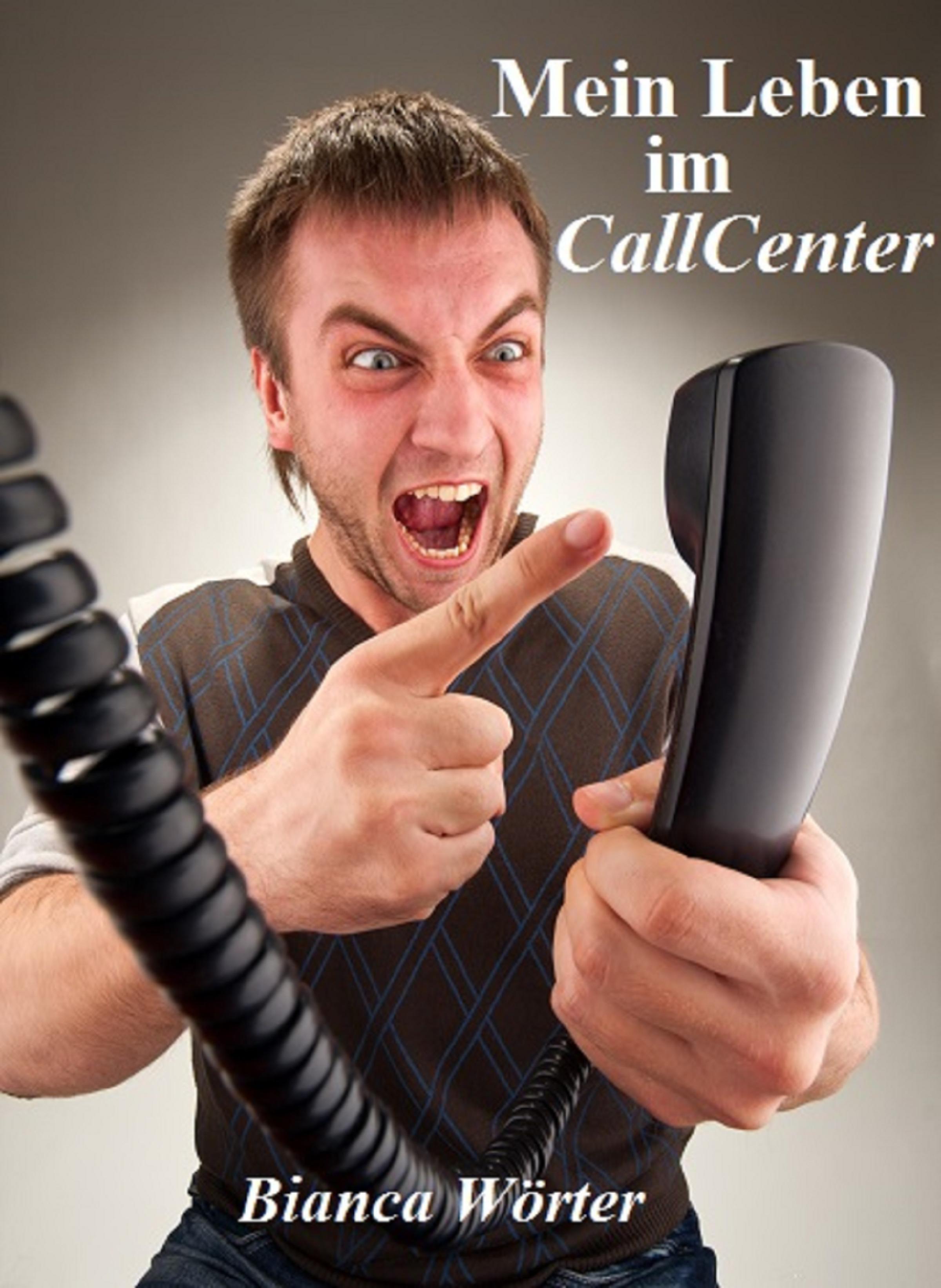 Обложка книги «Mein Leben im CallCenter»