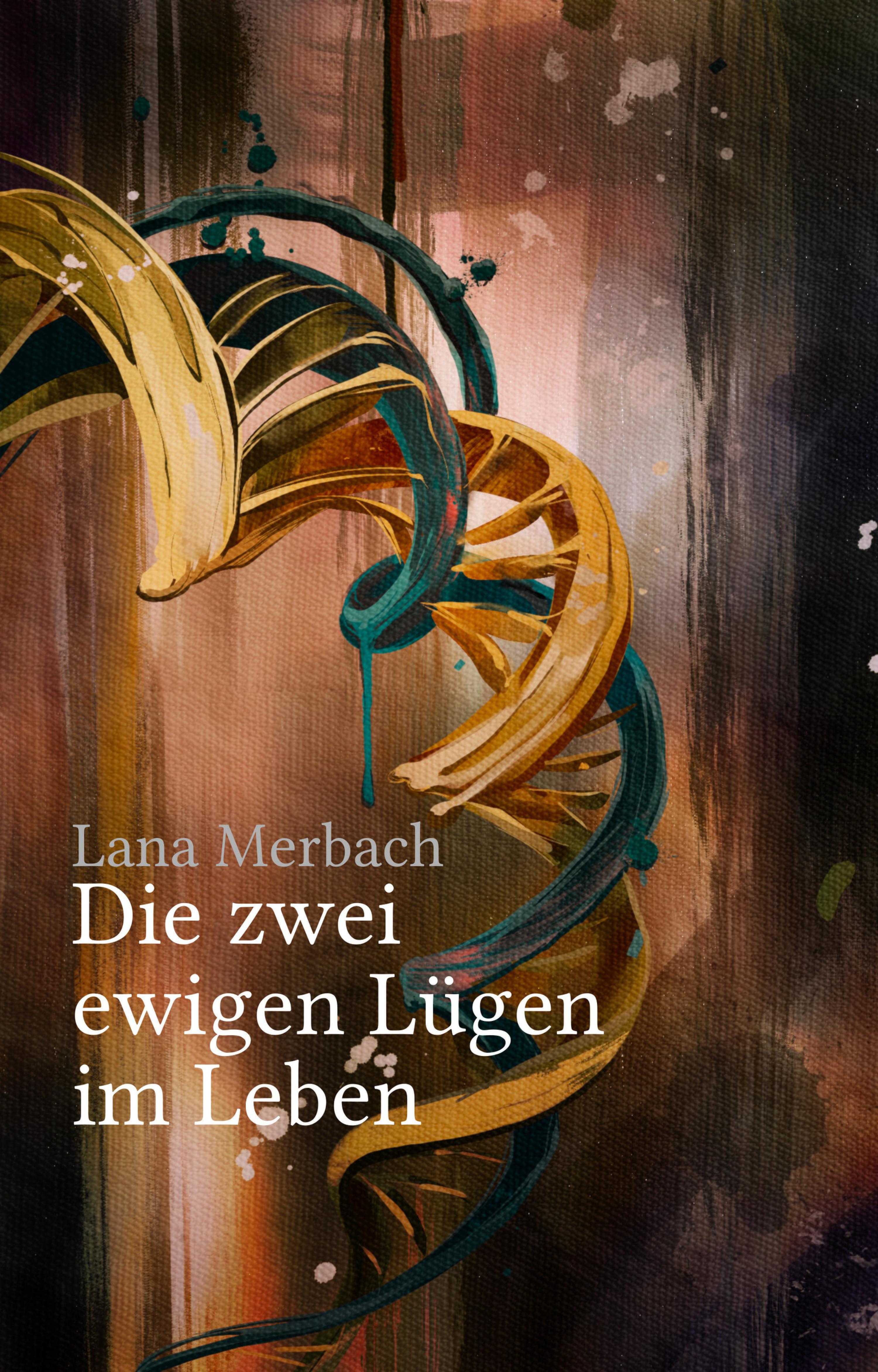 Обложка книги «Die zwei ewigen Lügen im Leben»