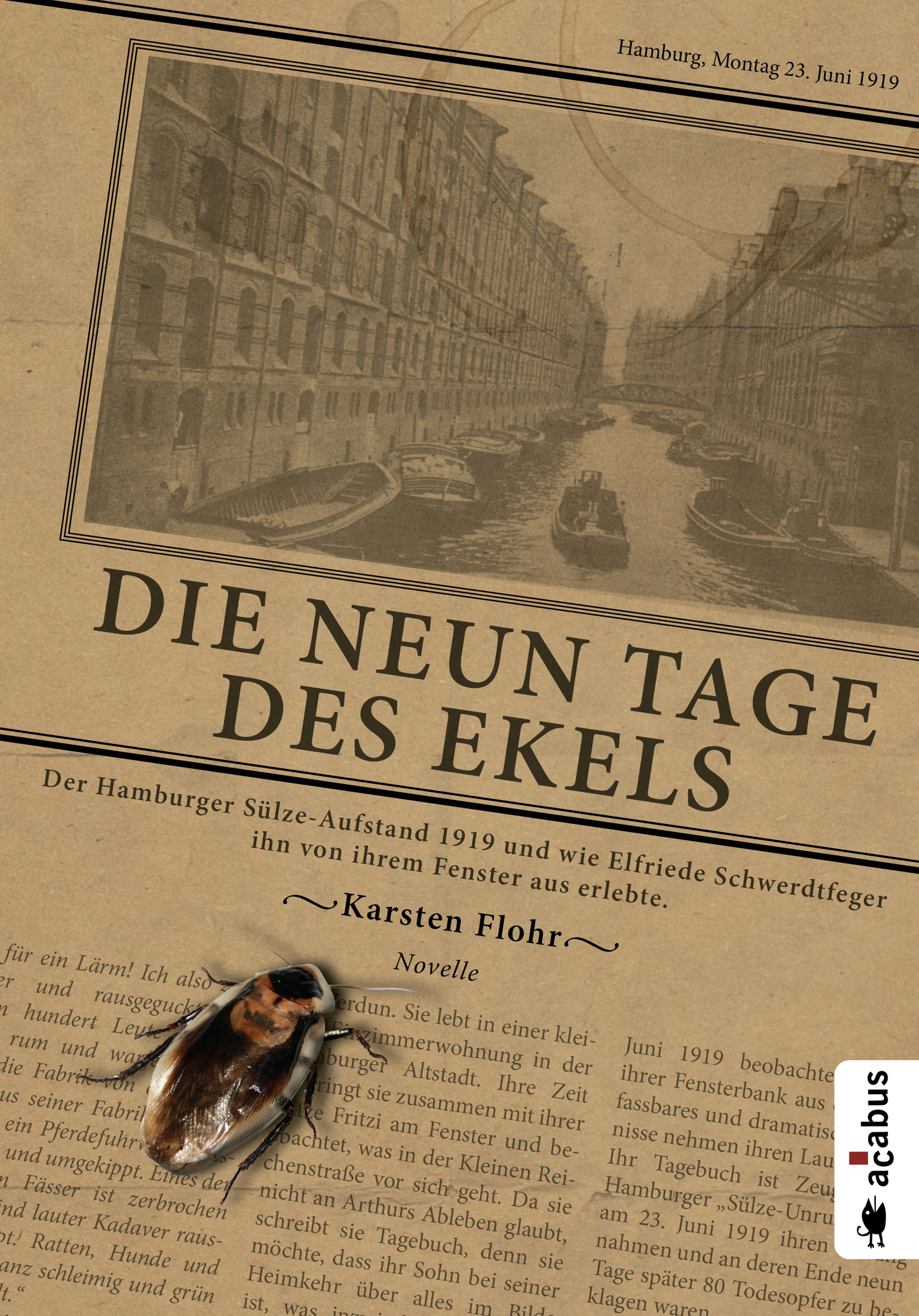 Обложка книги «Die neun Tage des Ekels. Der Hamburger Sülze-Aufstand 1919 und wie Elfriede Schwerdtfeger ihn von ihrem Fenster aus erlebte»