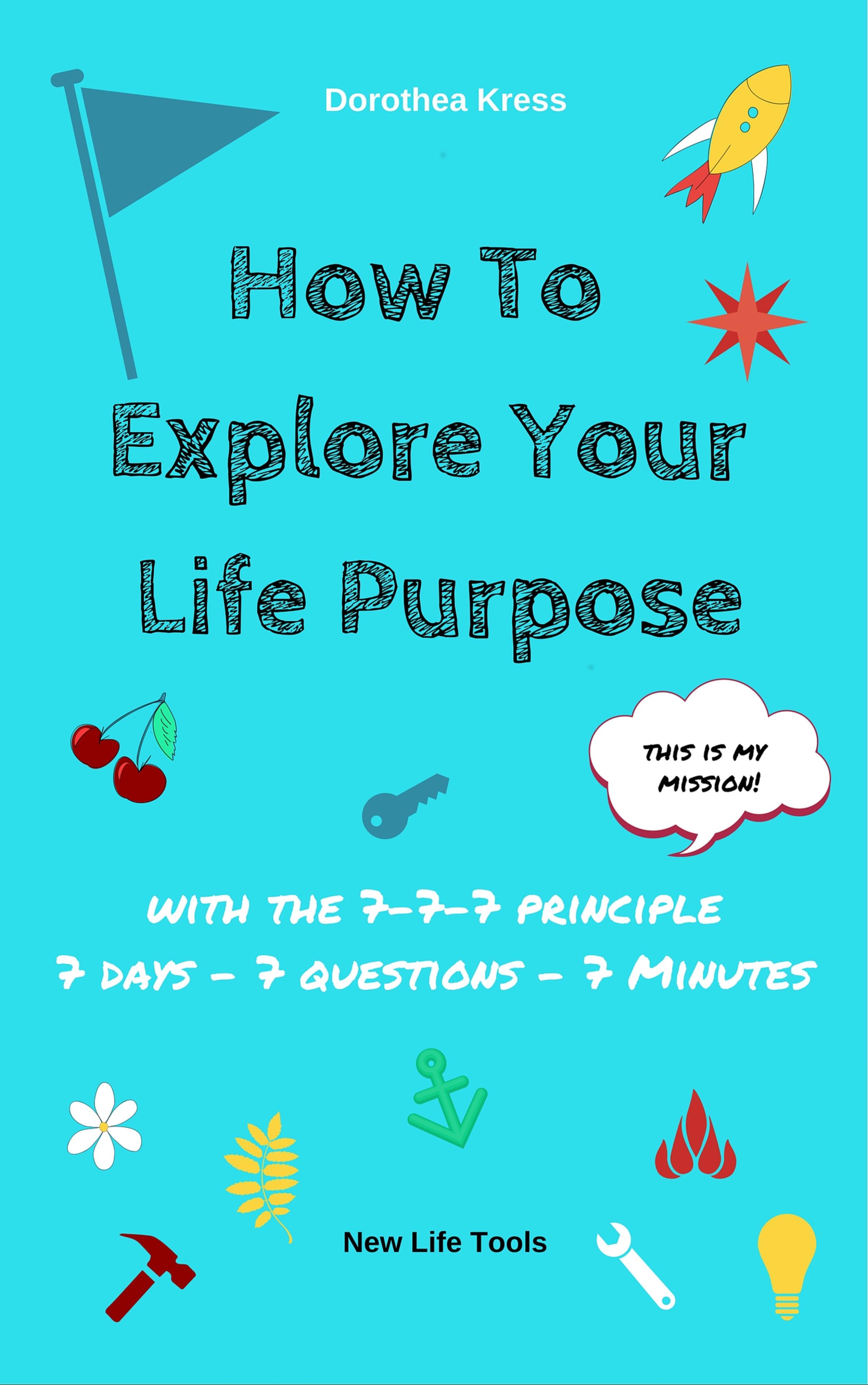 Обложка книги «How to Explore Your Life Purpose»