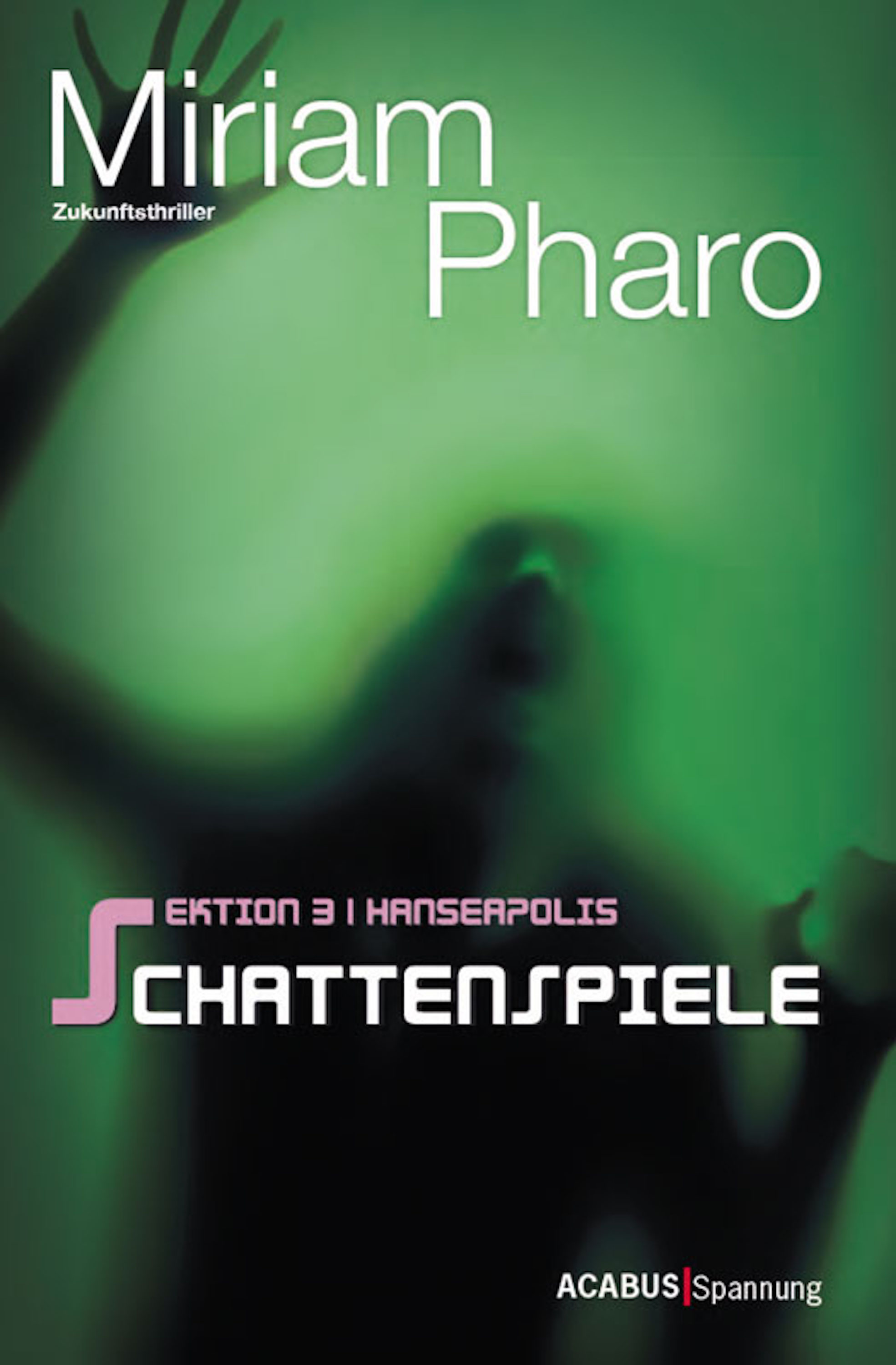 Обложка книги «Sektion 3|Hanseapolis / Sektion 3|Hanseapolis - Schattenspiele»