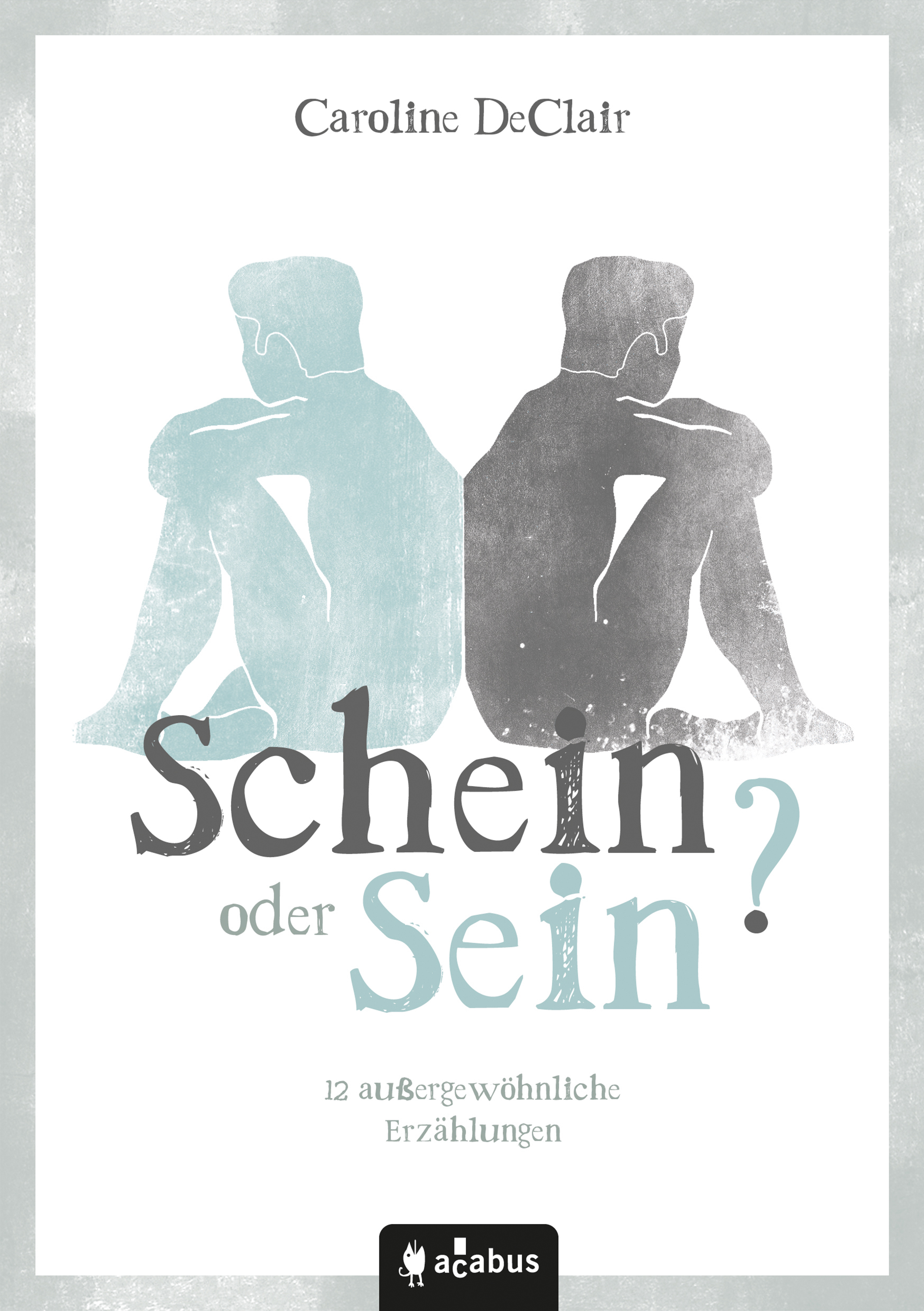 Обложка книги «Schein oder Sein? 12 außergewöhnliche Erzählungen»
