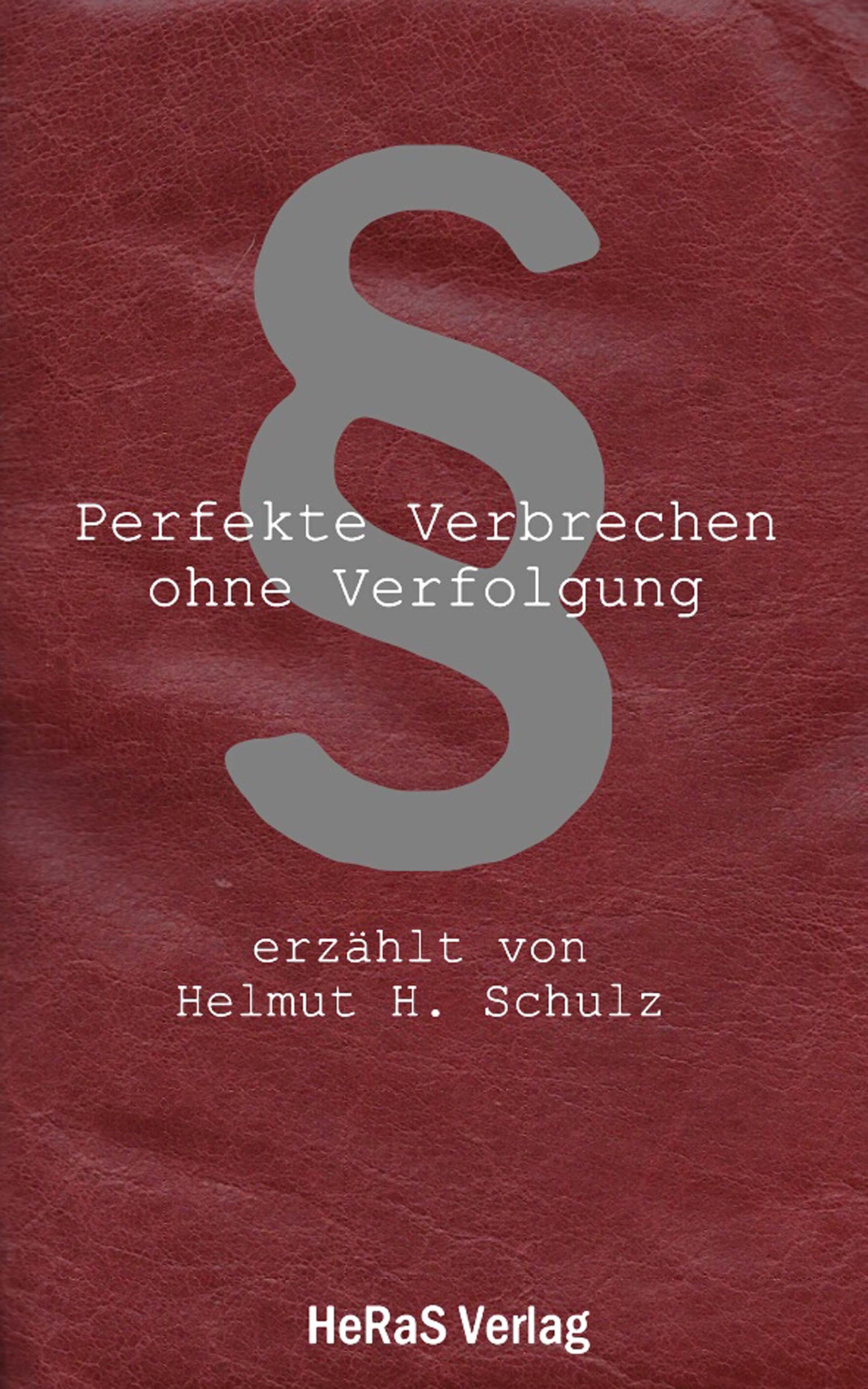 Обложка книги «Perfekte Verbrechen ohne Verfolgung»