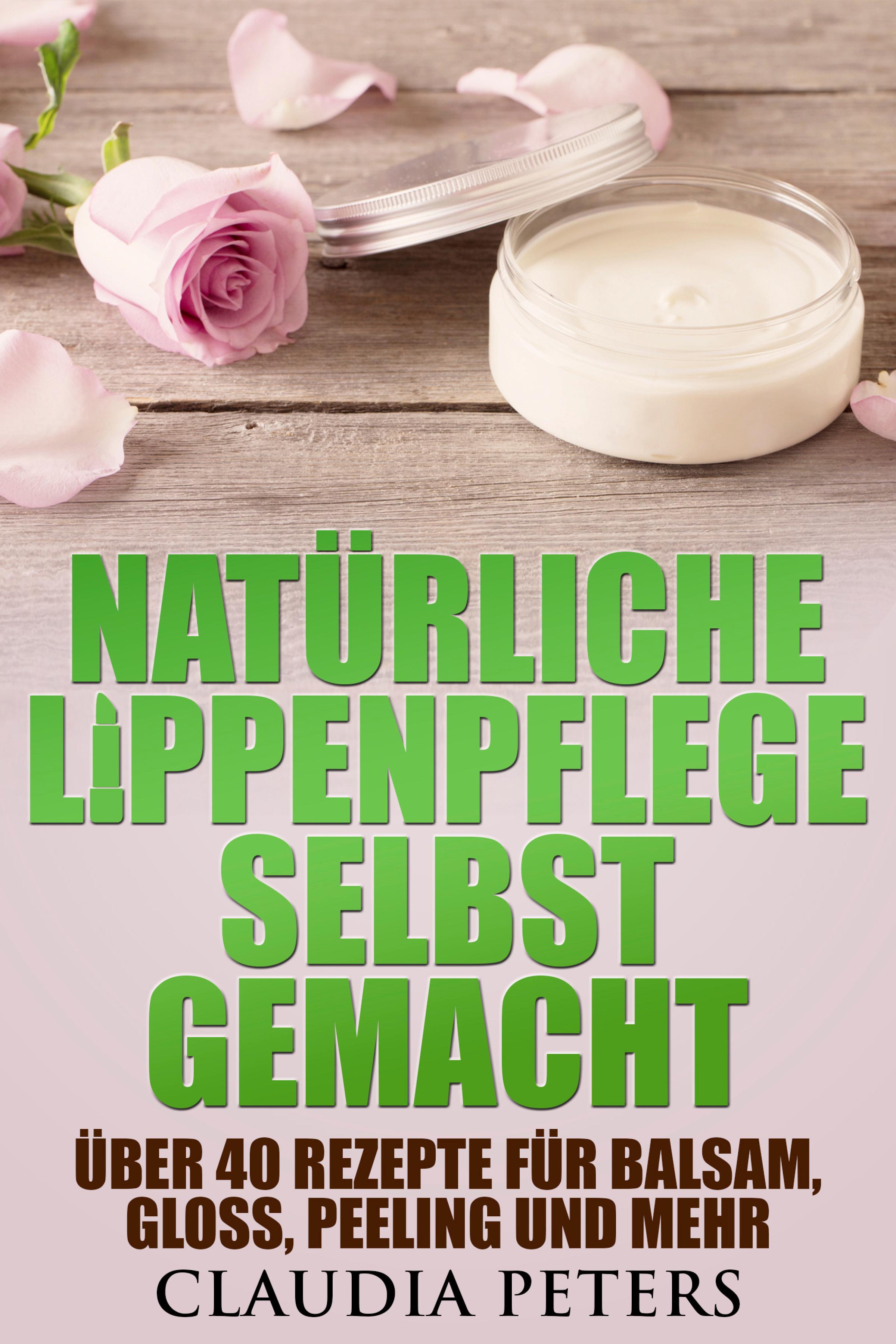 Обложка книги «Natürliche Lippenpflege selbstgemacht»
