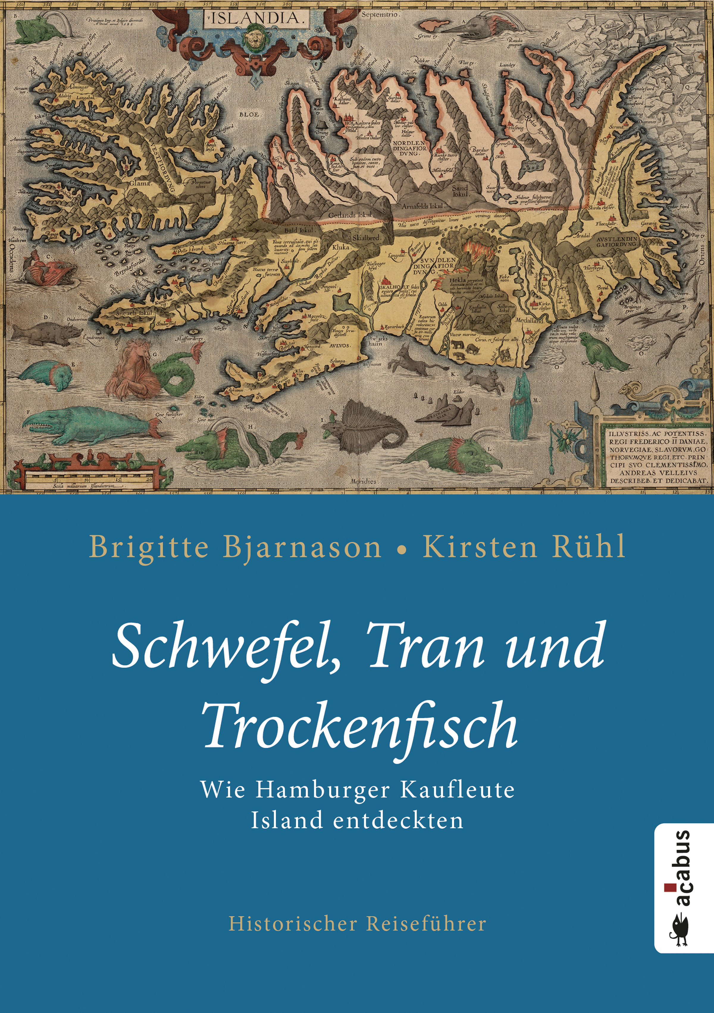Обложка книги «Schwefel, Tran und Trockenfisch. Wie Hamburger Kaufleute Island eroberten»
