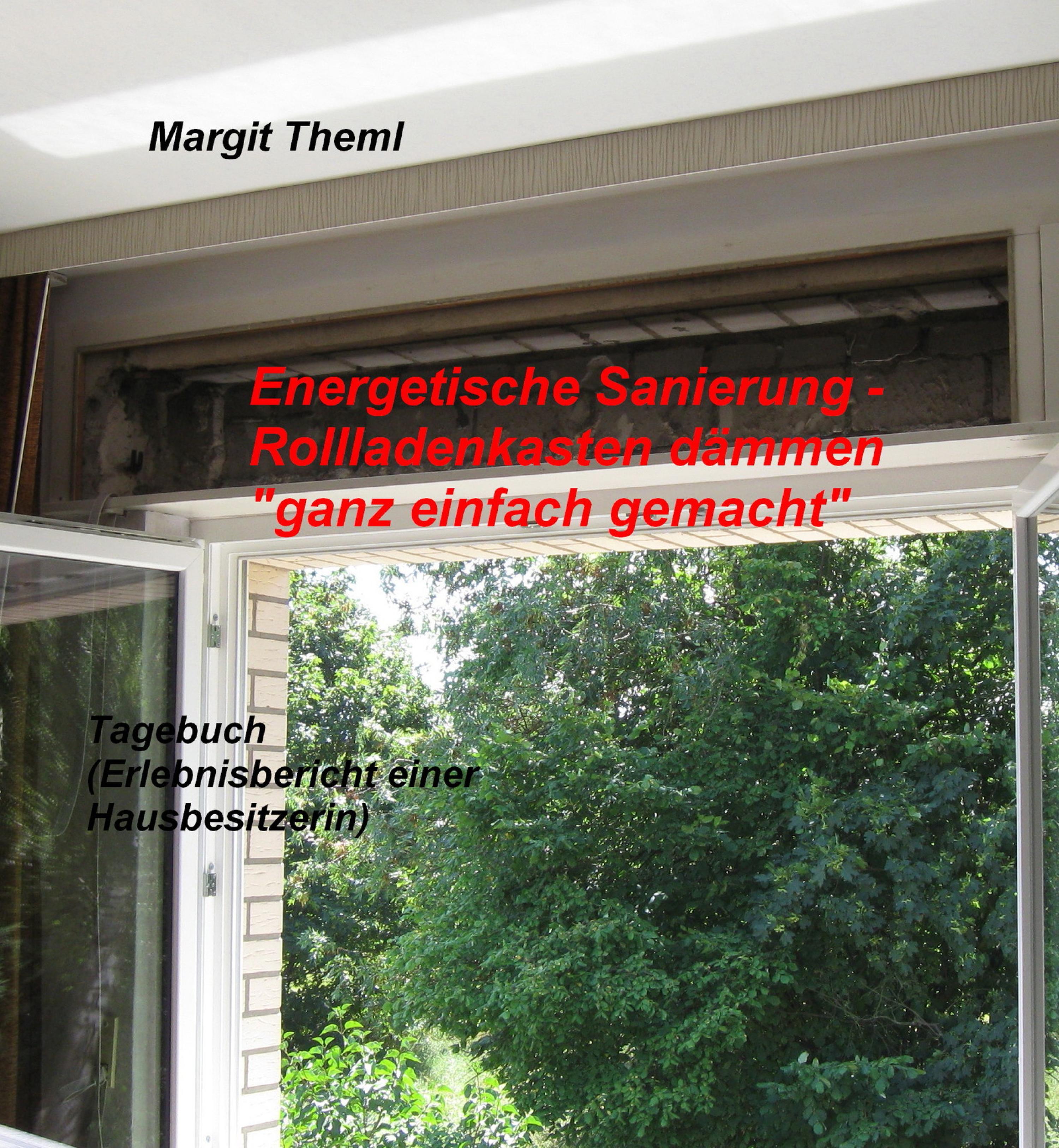 Обложка книги «Energetische Sanierung - Rollladenkasten dämmen "ganz einfach gemacht"»