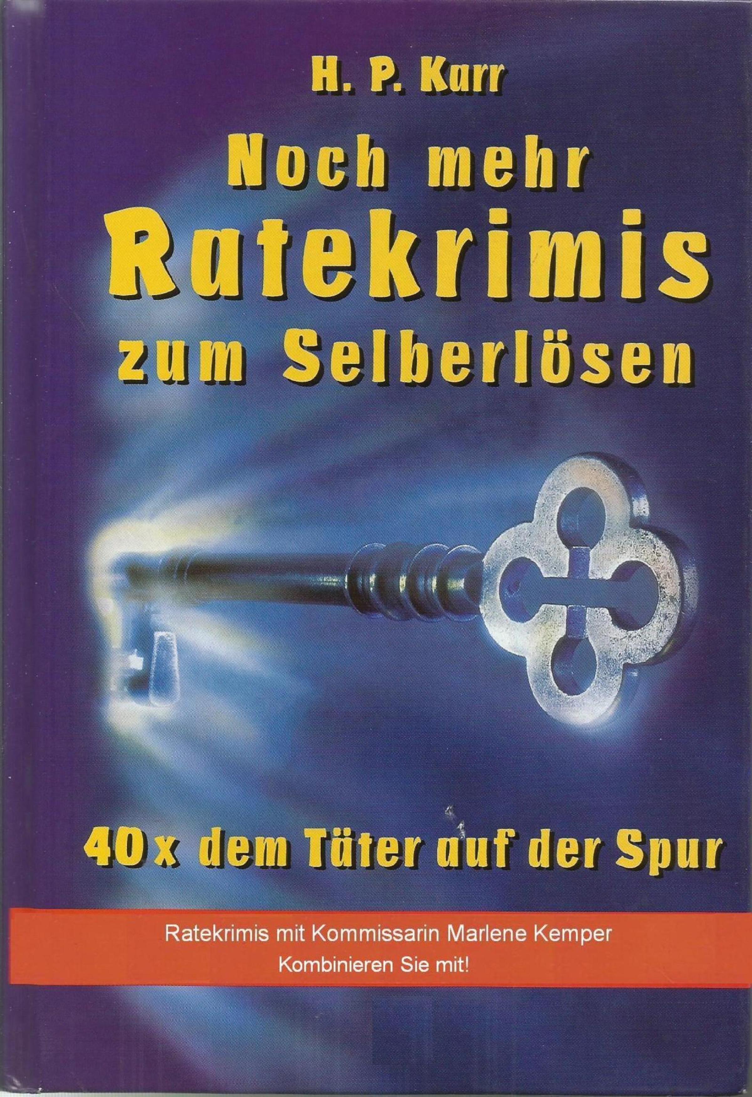 Обложка книги «Noch mehr Ratekrimis zum Selberlösen - 40 x dem Täter auf der Spur»