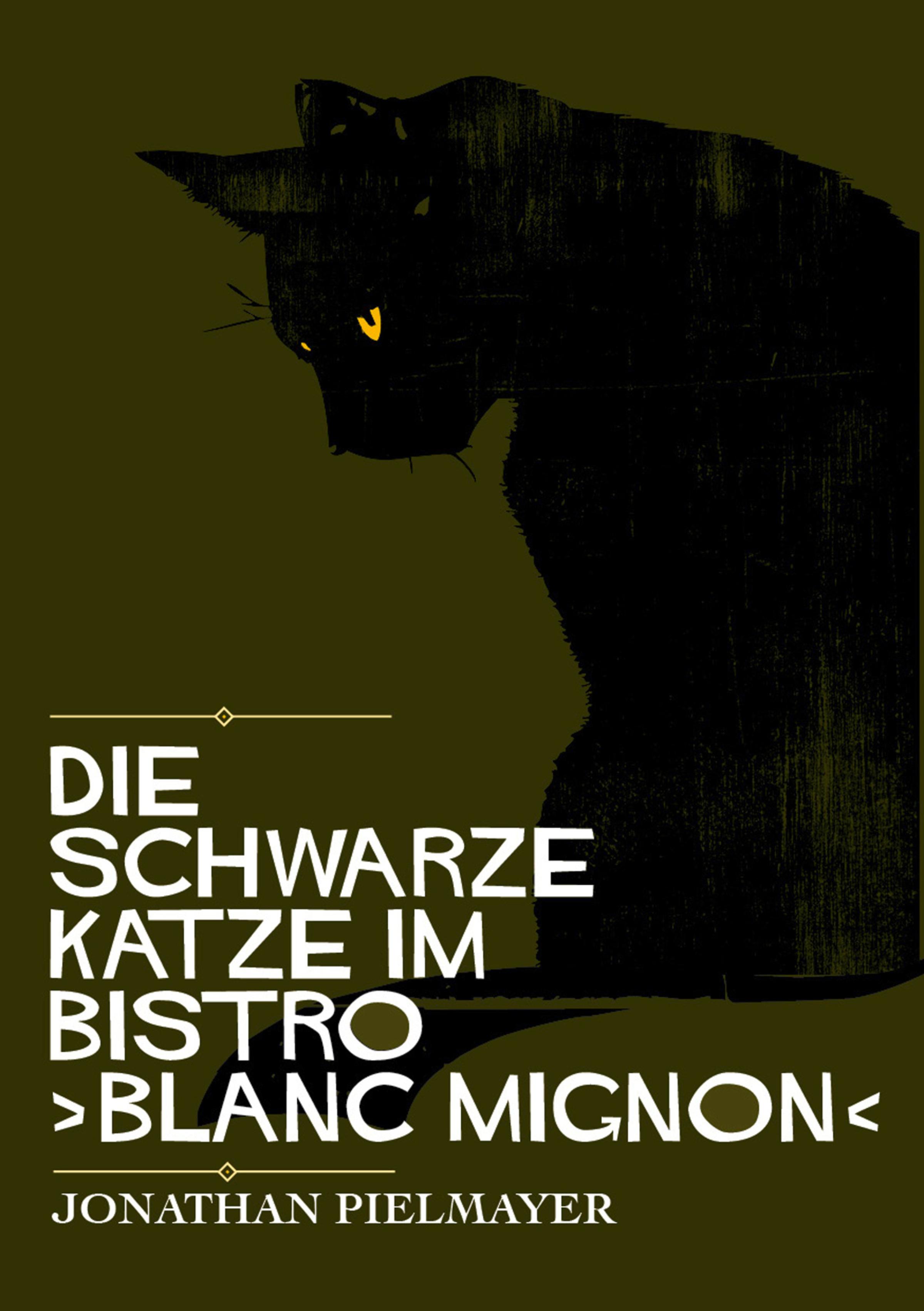 Обложка книги «Die schwarze Katze im Bistro ›blanc mignon‹»