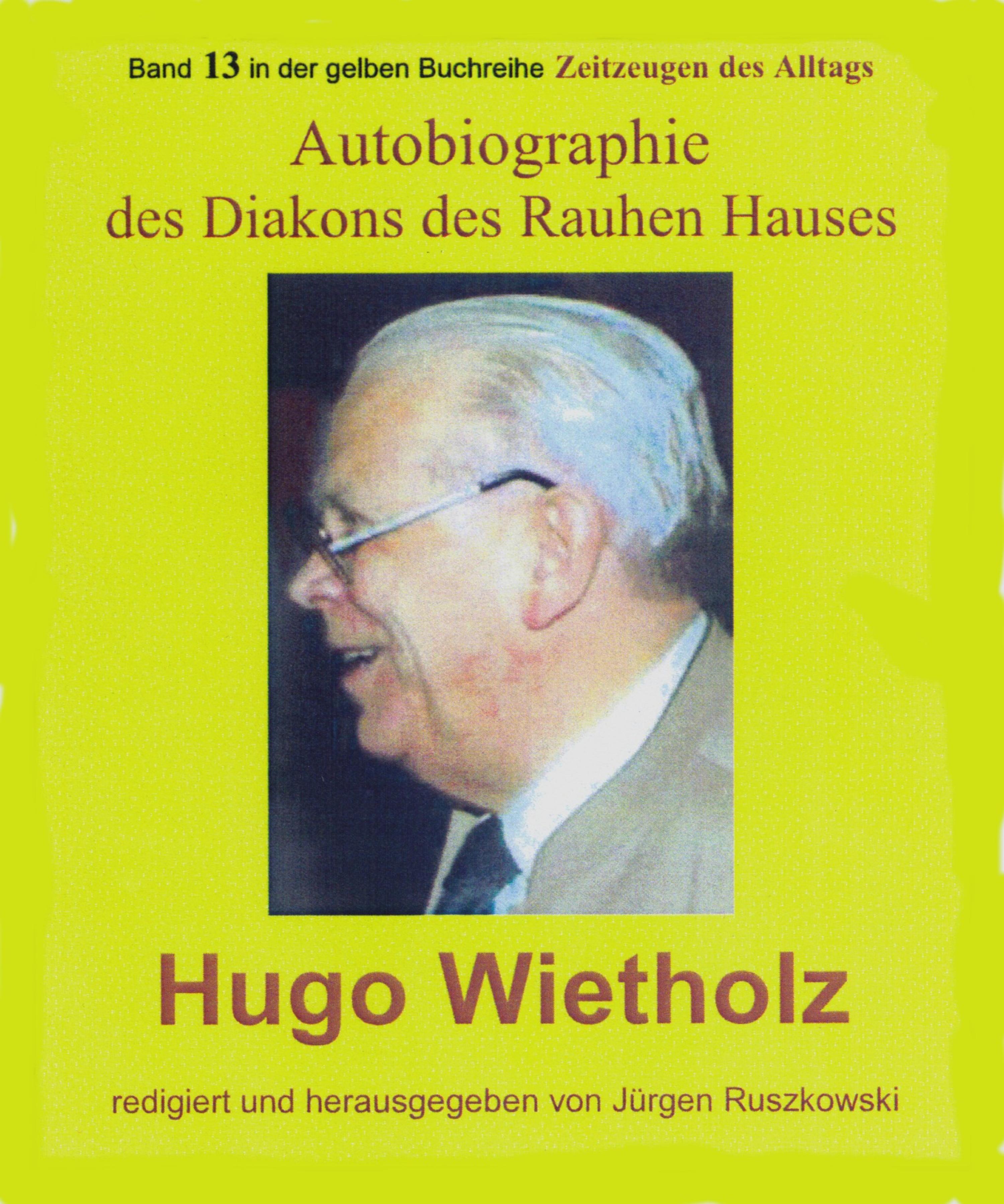 Обложка книги «Hugo Wietholz – ein Diakon des Rauhen Hauses – Autobiographie»