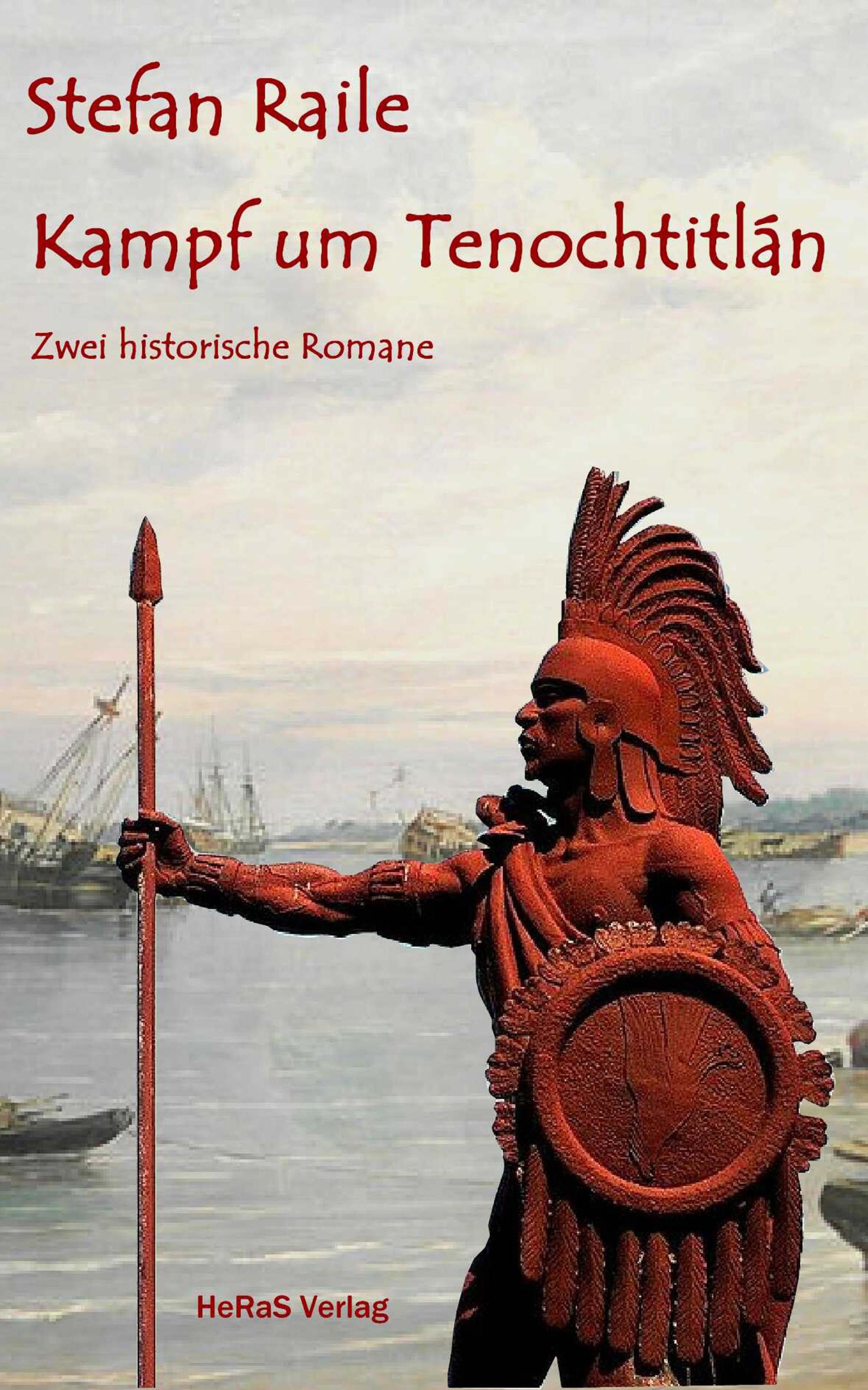 Обложка книги «Kampf um Tenochtitlán»