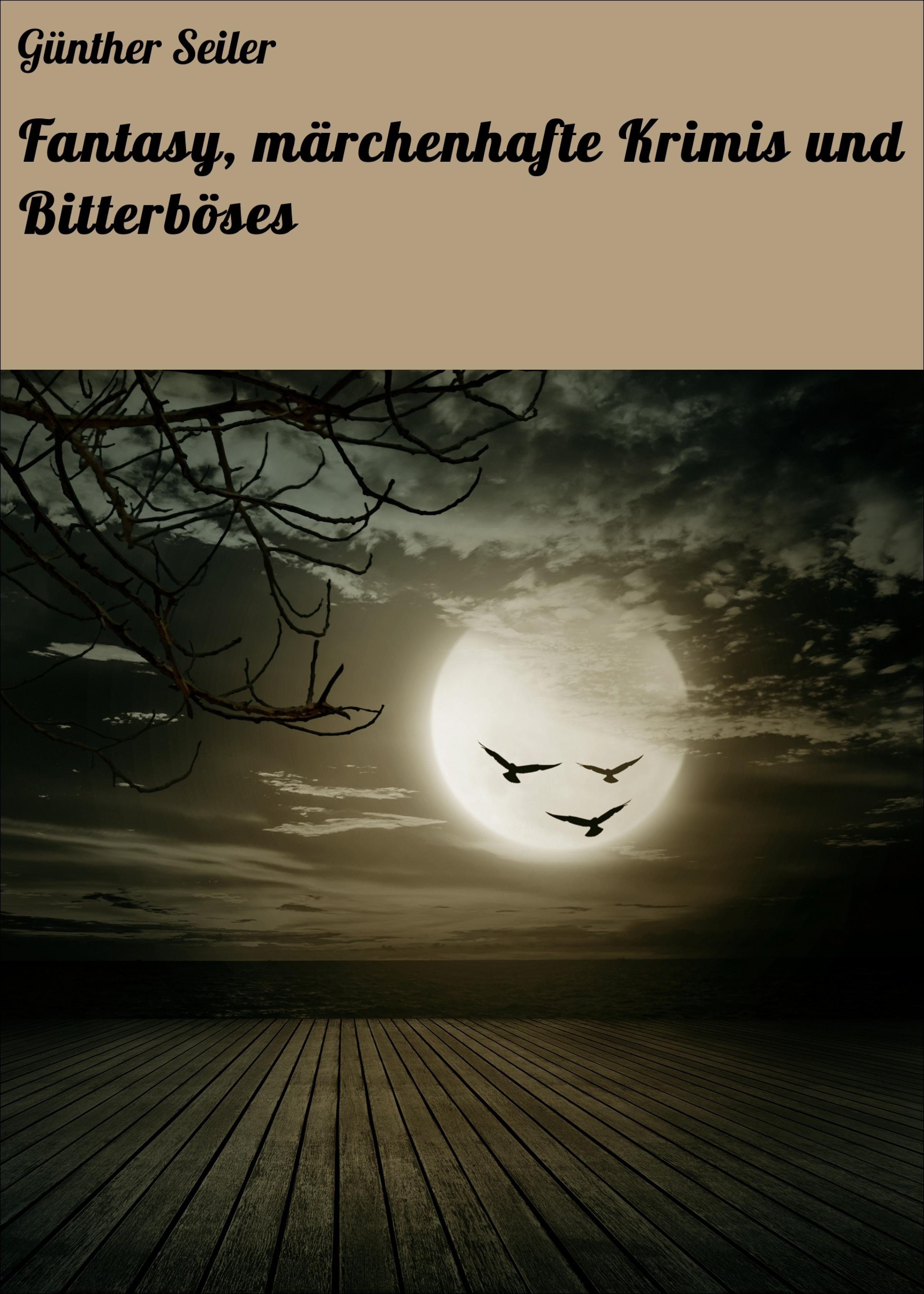 Обложка книги «Fantasy, märchenhafte Krimis und Bitterböses»