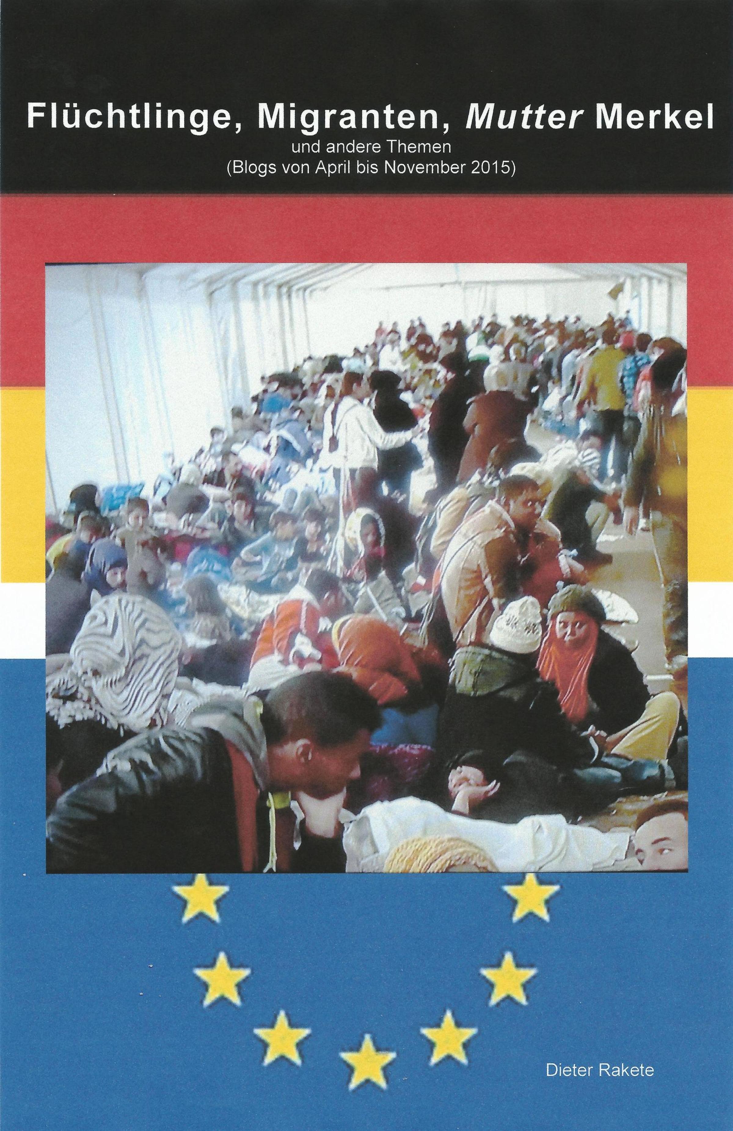 Обложка книги «Flüchtlinge, Migranten, Mutter Merkel»