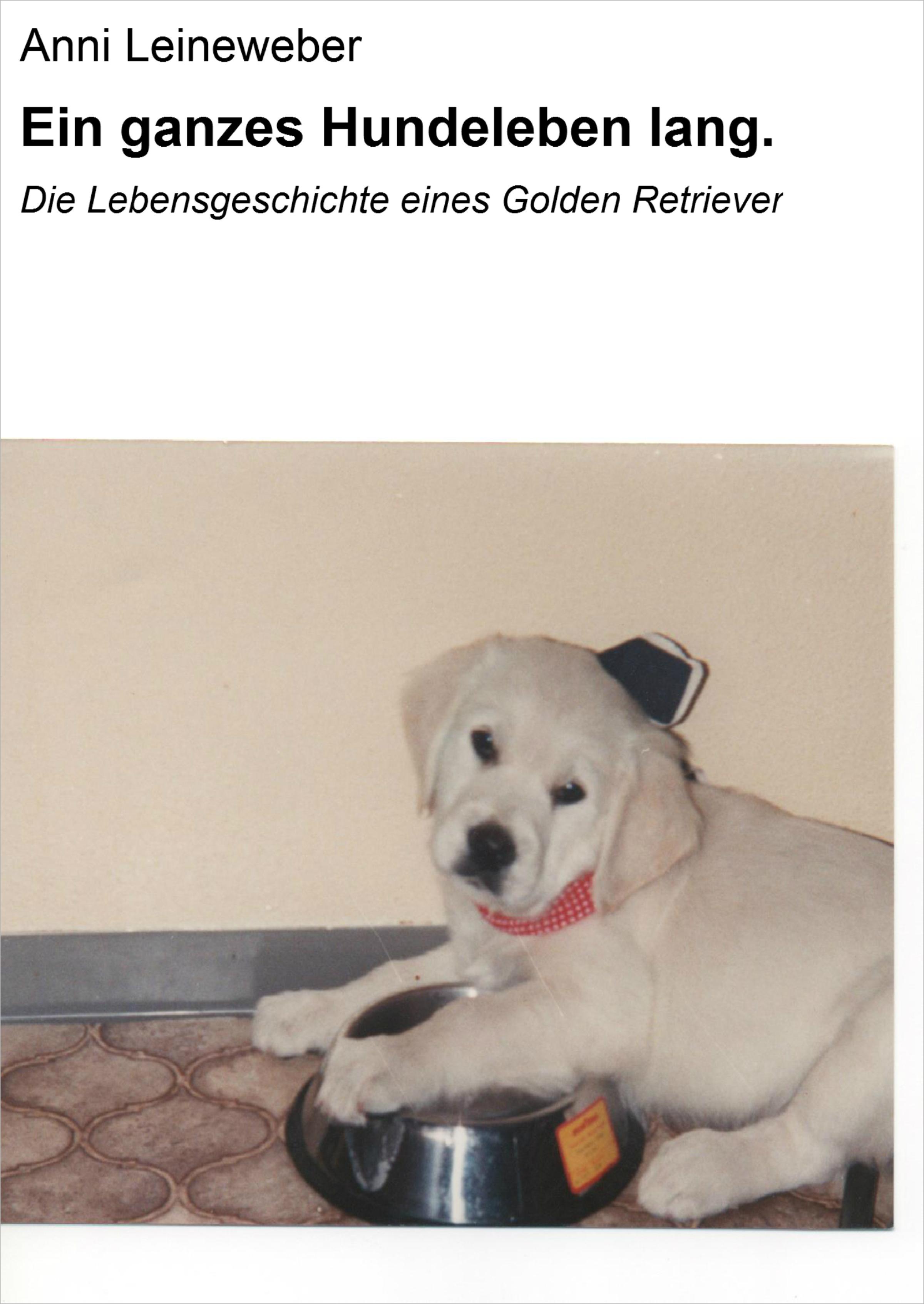 Обложка книги «Ein ganzes Hundeleben lang.»
