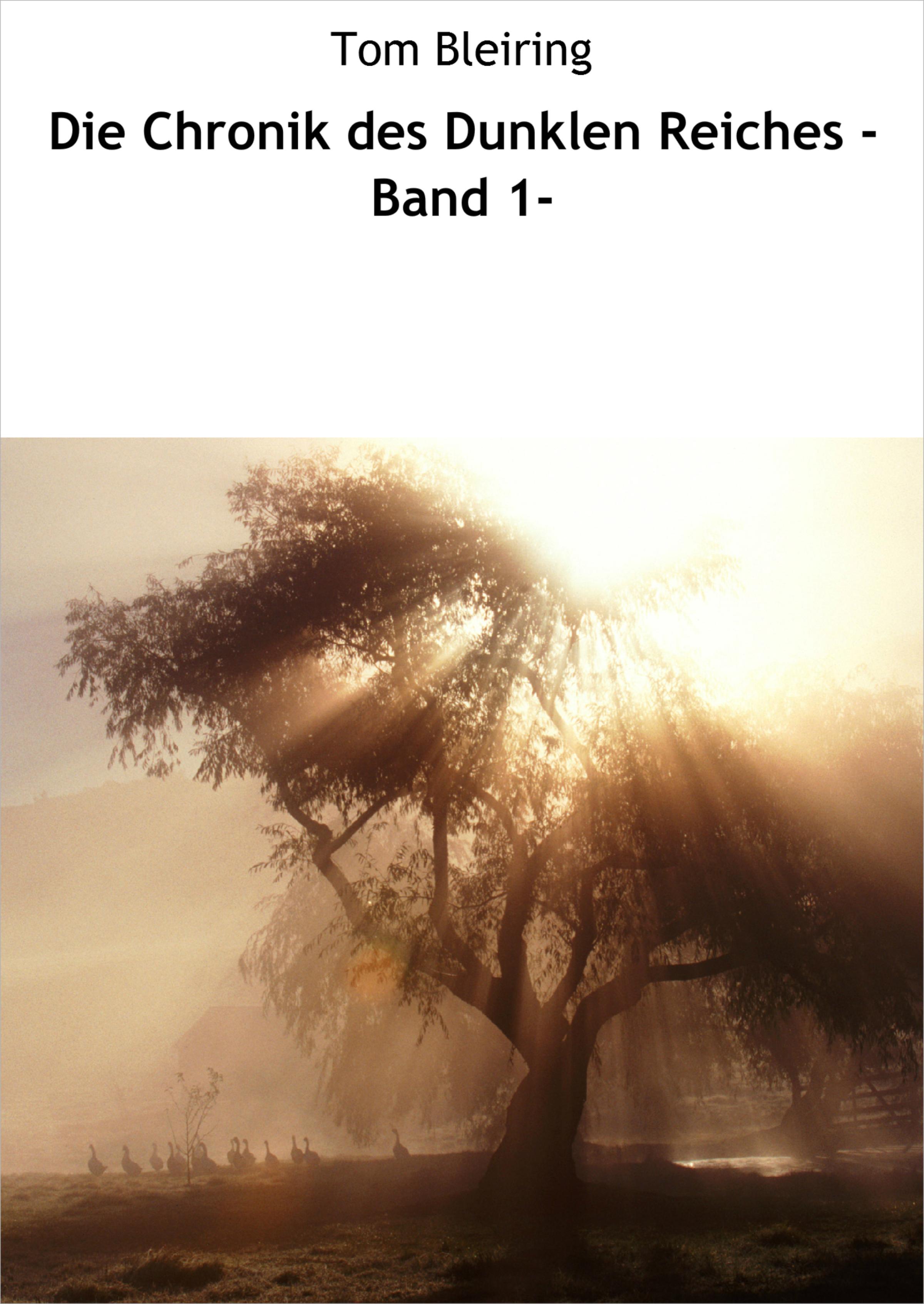 Обложка книги «Die Chronik des Dunklen Reiches -Band 1-»