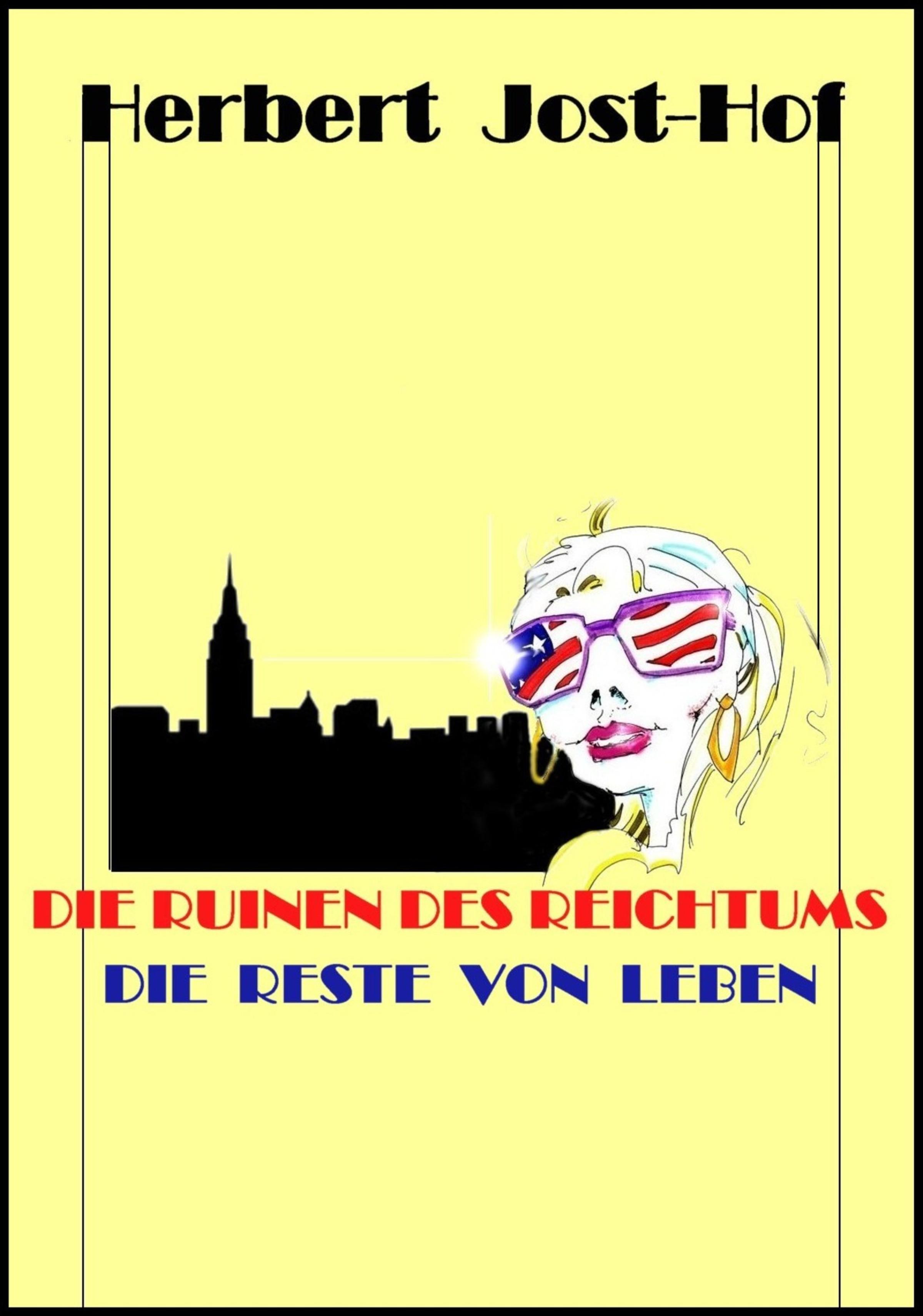 Обложка книги «Die Ruinen des Reichtums - Die Reste von Leben»