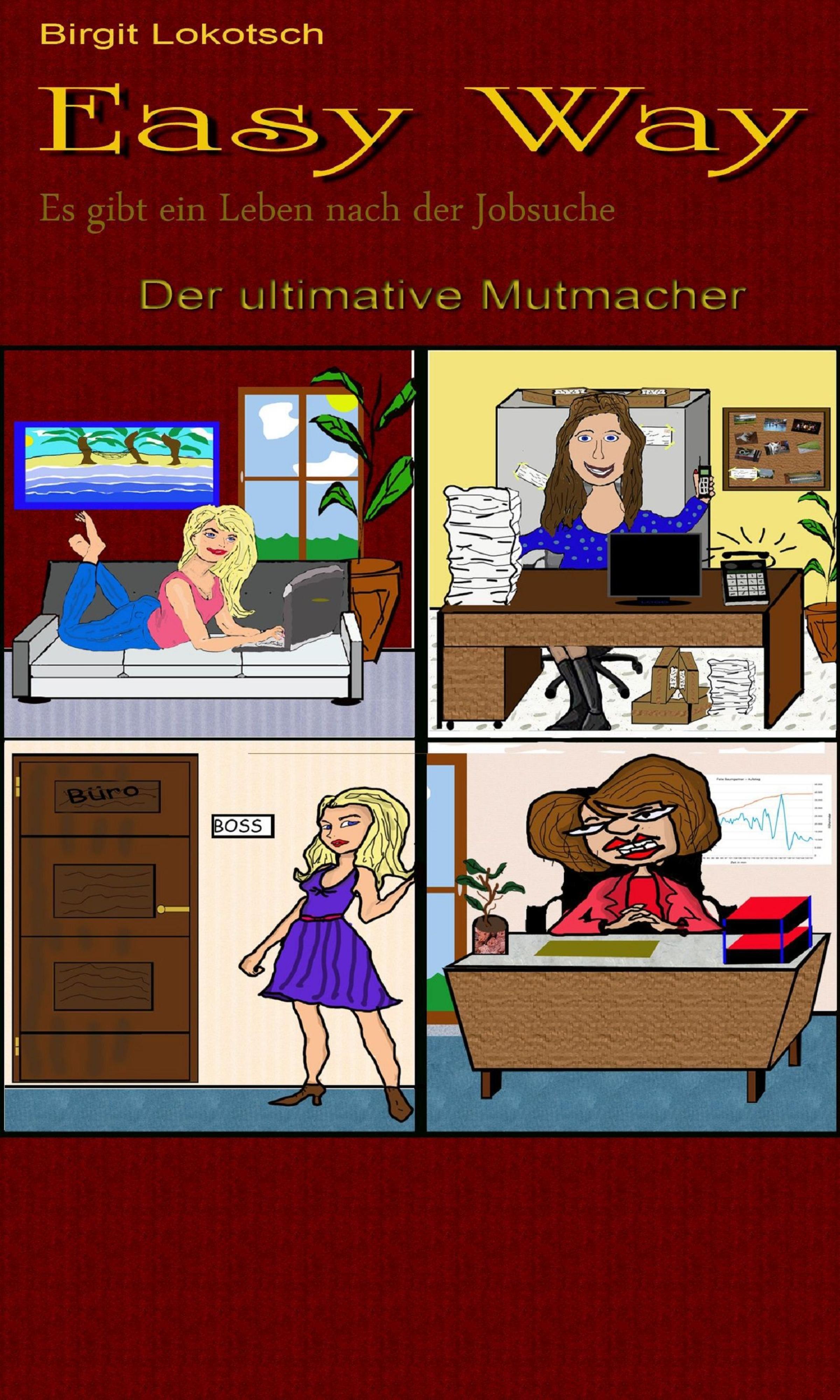Обложка книги «Easy Way - Es gibt ein Leben nach der Jobsuche»