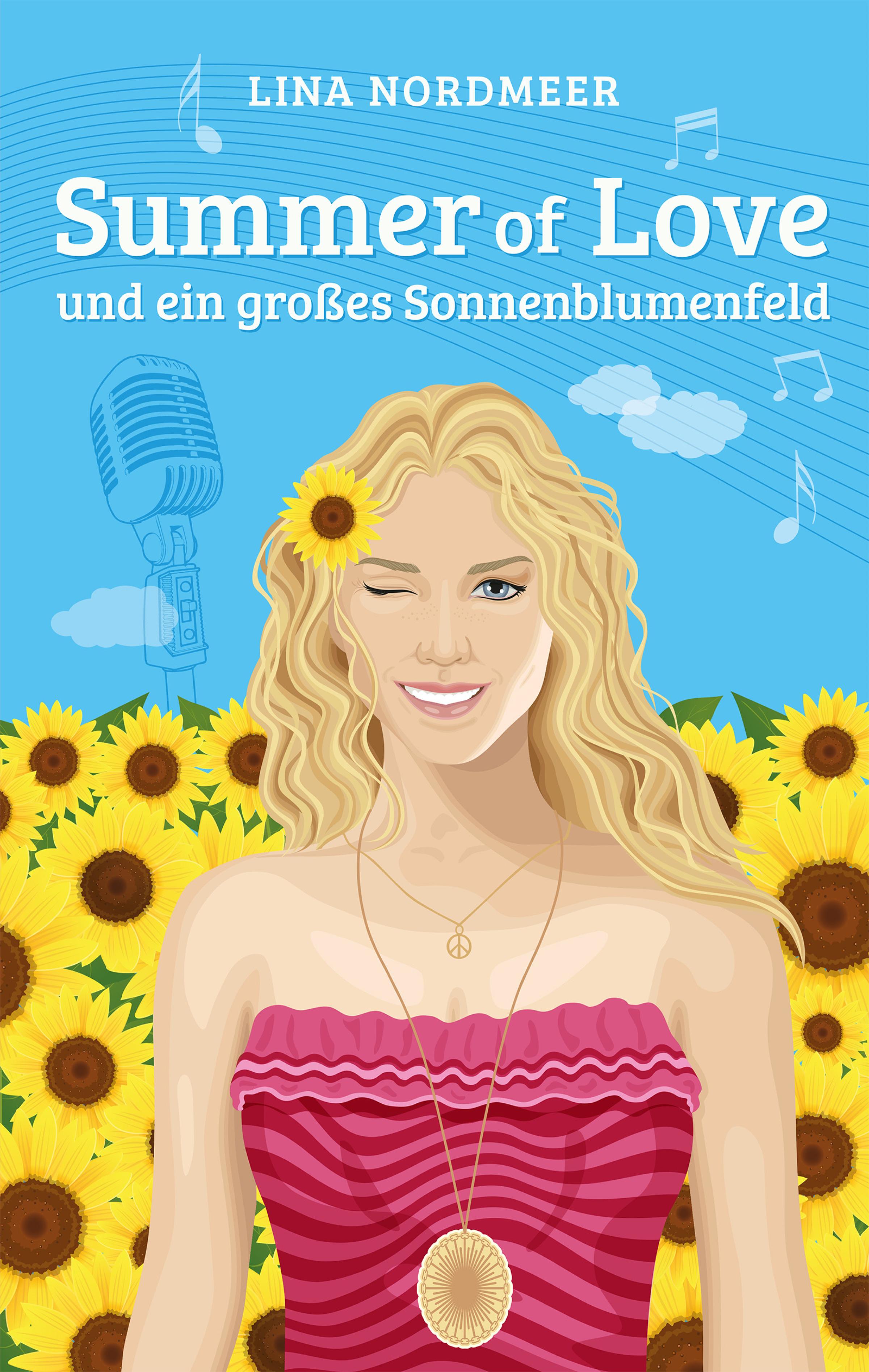 Обложка книги «Summer of Love und ein großes Sonnenblumenfeld»