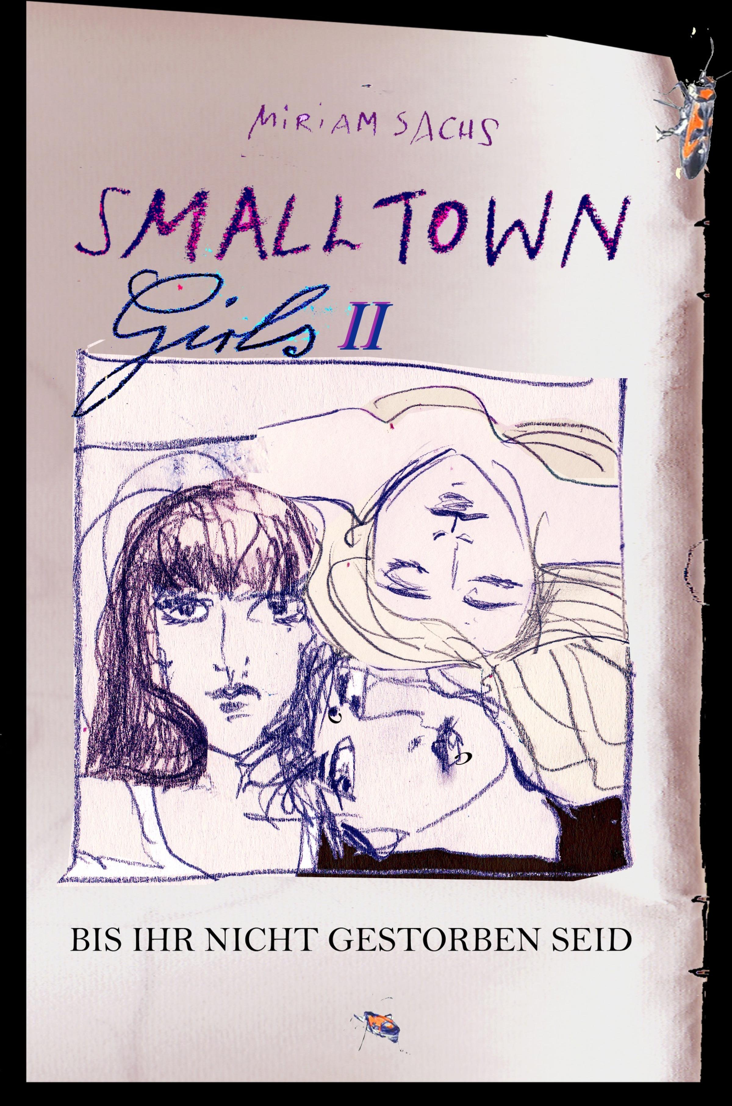 Обложка книги «SMALLTOWN GIRLS II - Bis ihr nicht gestorben seid»