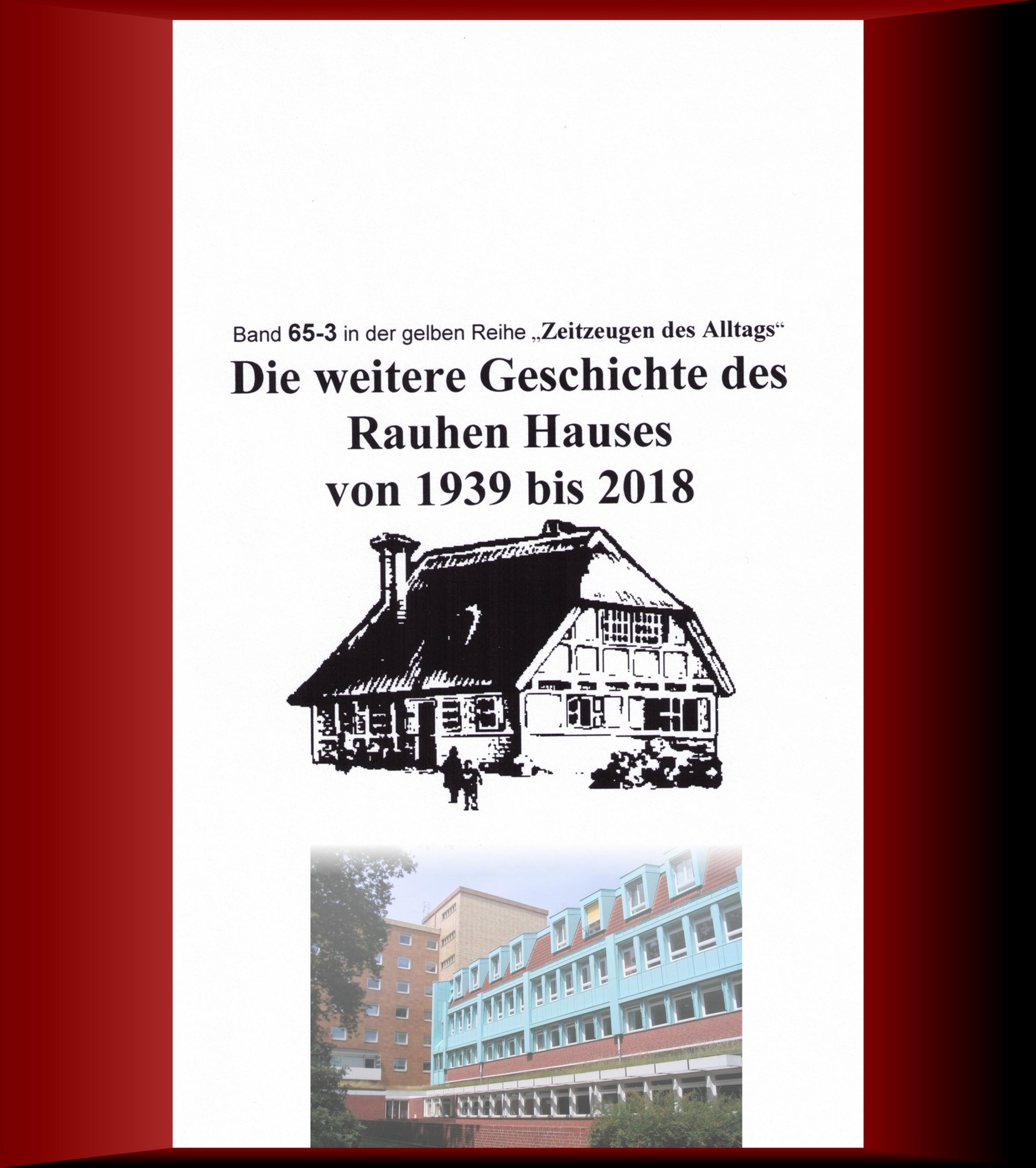 Обложка книги «Die weitere Geschichte des Rauhen Hauses von 1939 bis 2018»