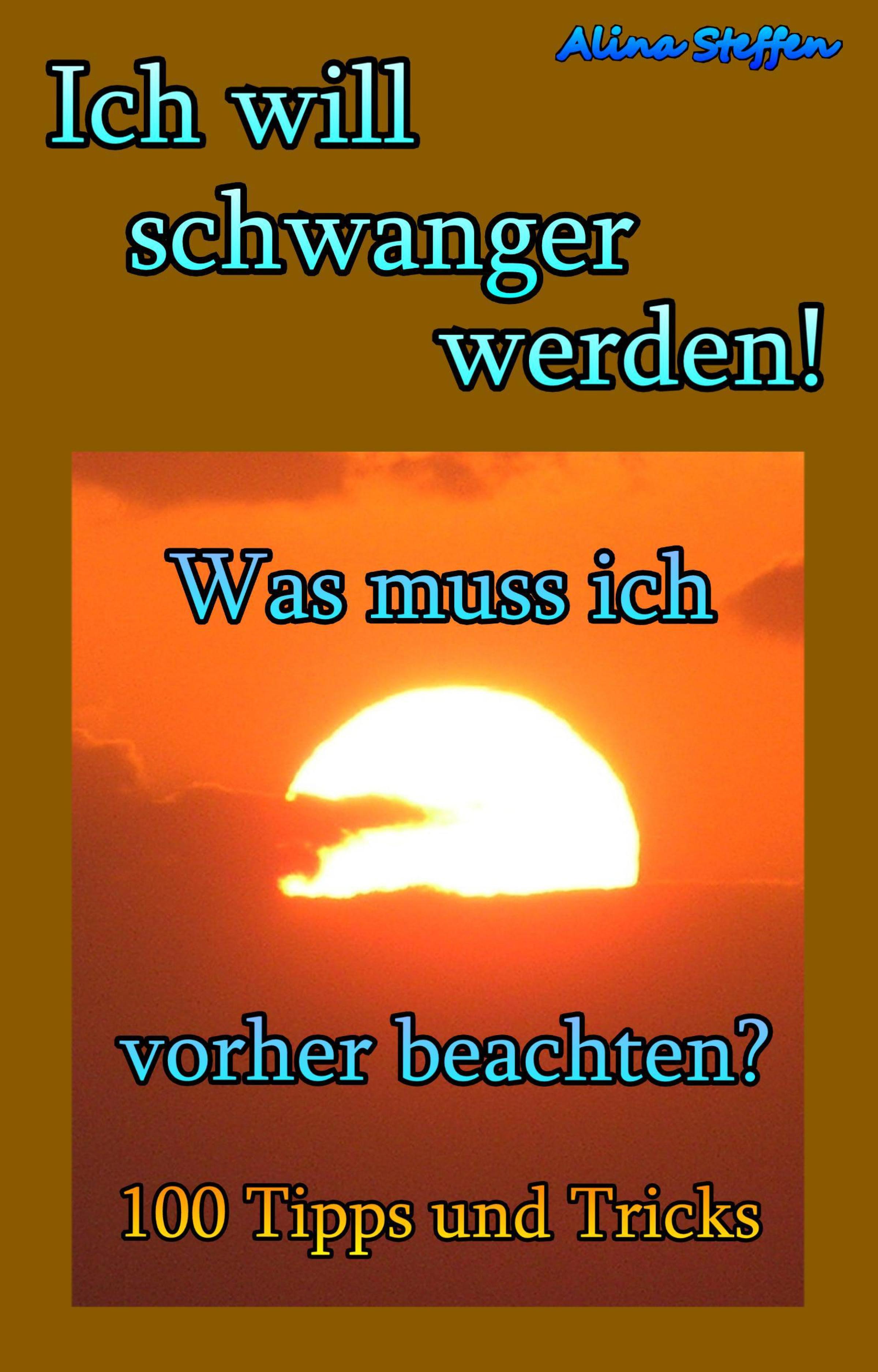Обложка книги «Ich will schwanger werden!»