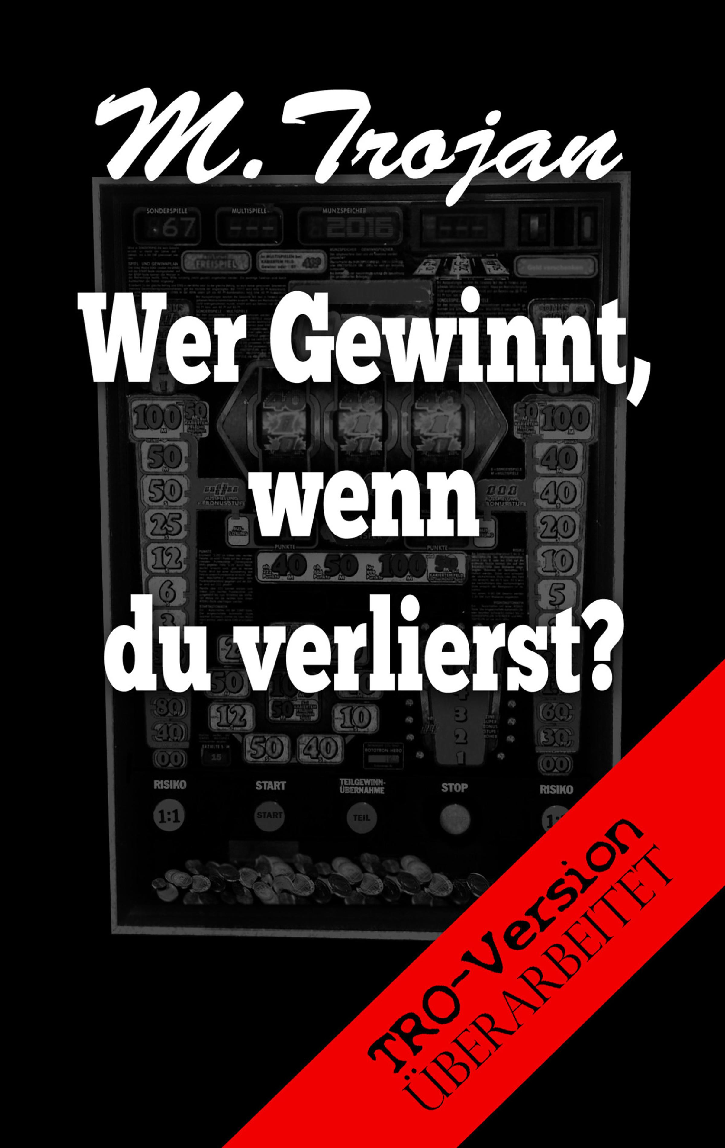 Обложка книги «Wer Gewinnt, wenn du verlierst?»