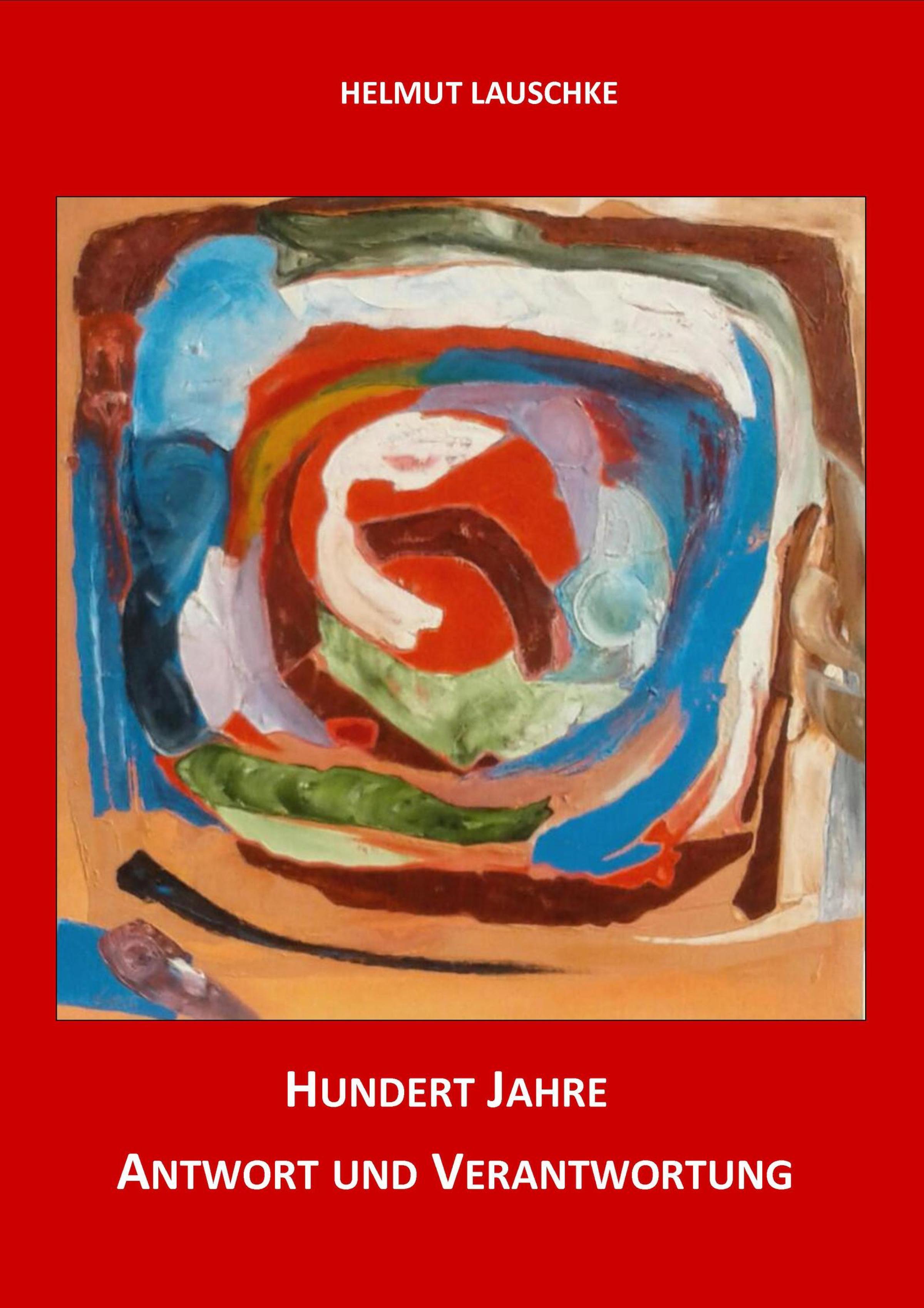 Обложка книги «Hundert Jahre - Antwort und Verantwortung»